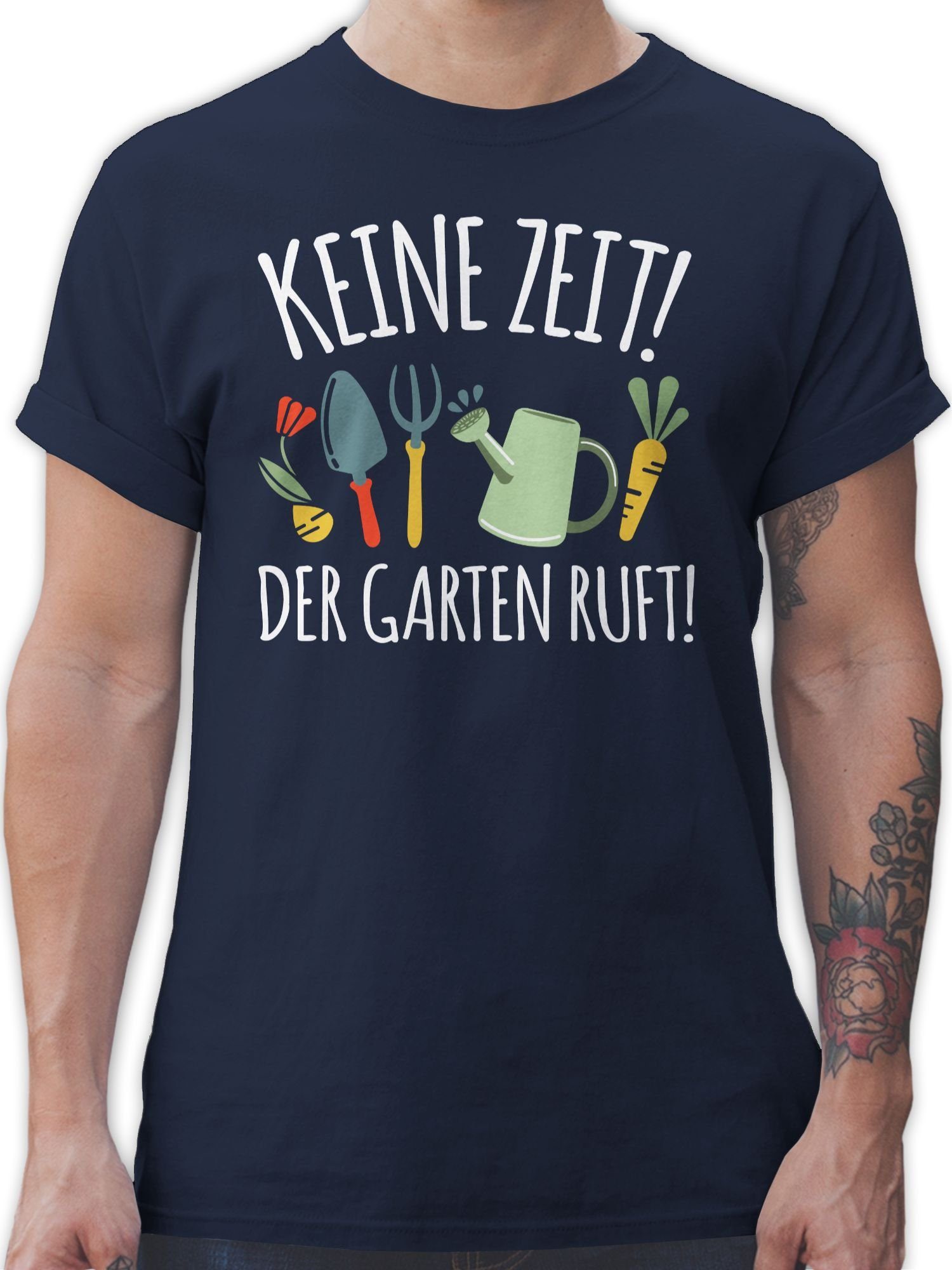 Shirtracer Hobby Outfit ruft - Garten T-Shirt Blau Keine Navy 2 Der weiß Zeit!