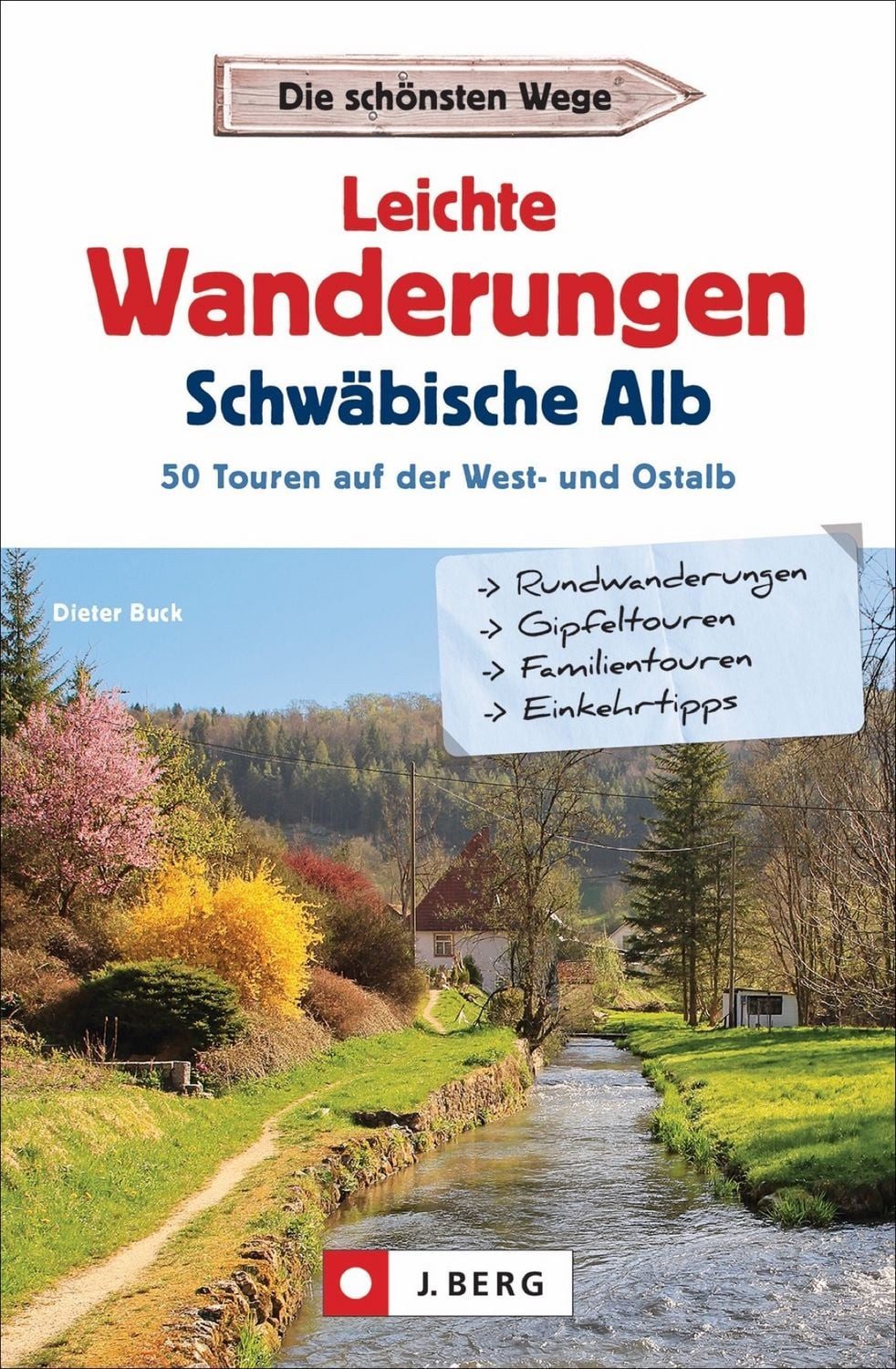 Leichte Wanderungen Schwäbische Alb / Dieter Buck, 50 Touren auf der West- und Ostalb