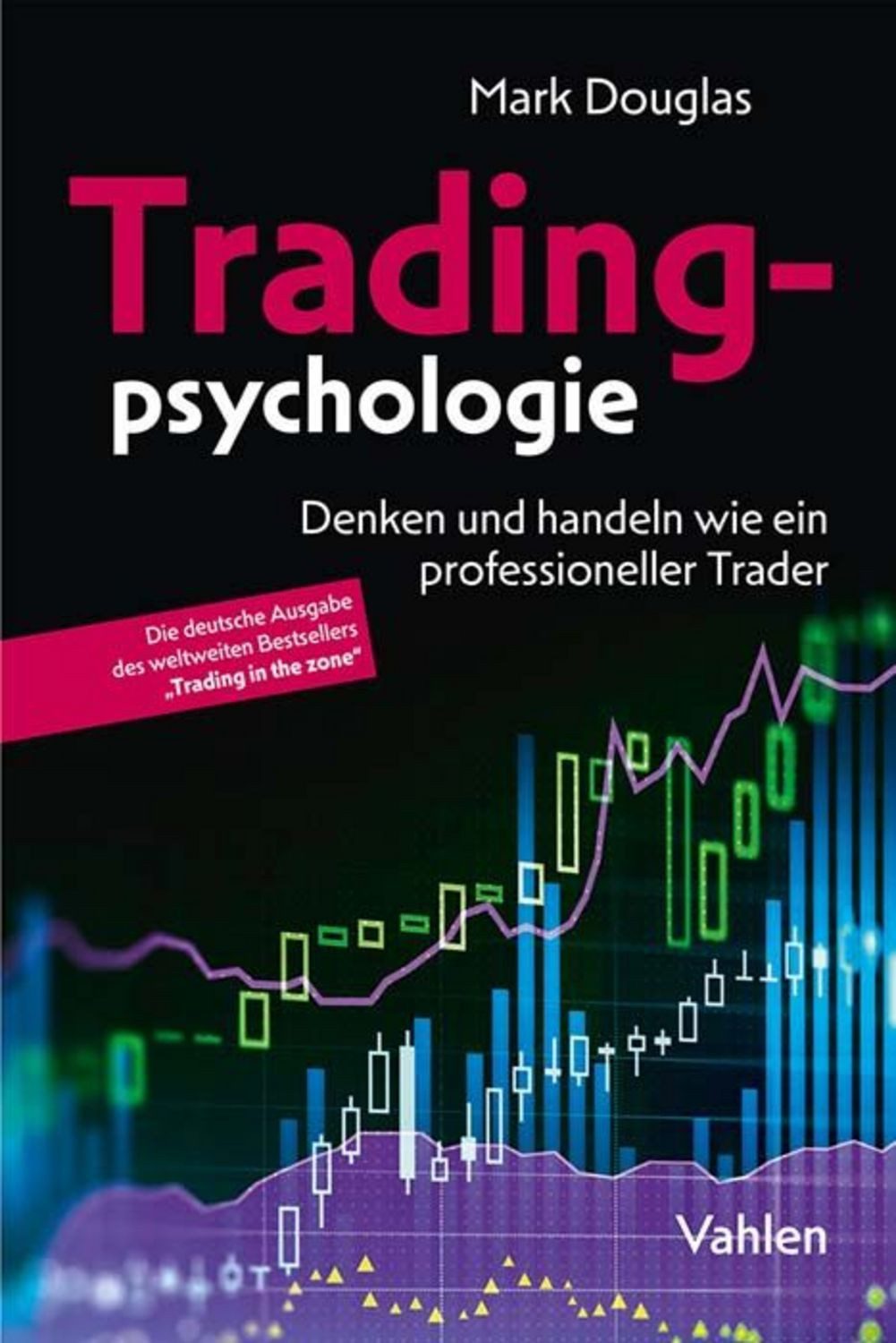Tradingpsychologie / Mark Douglas