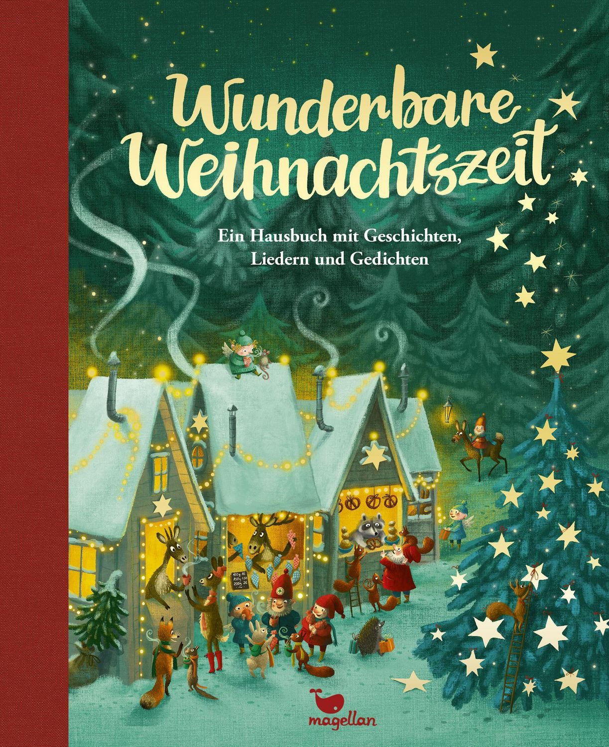 Wunderbare Weihnachtszeit - Ein Hausbuch mit Geschichten, Liedern und / diverse