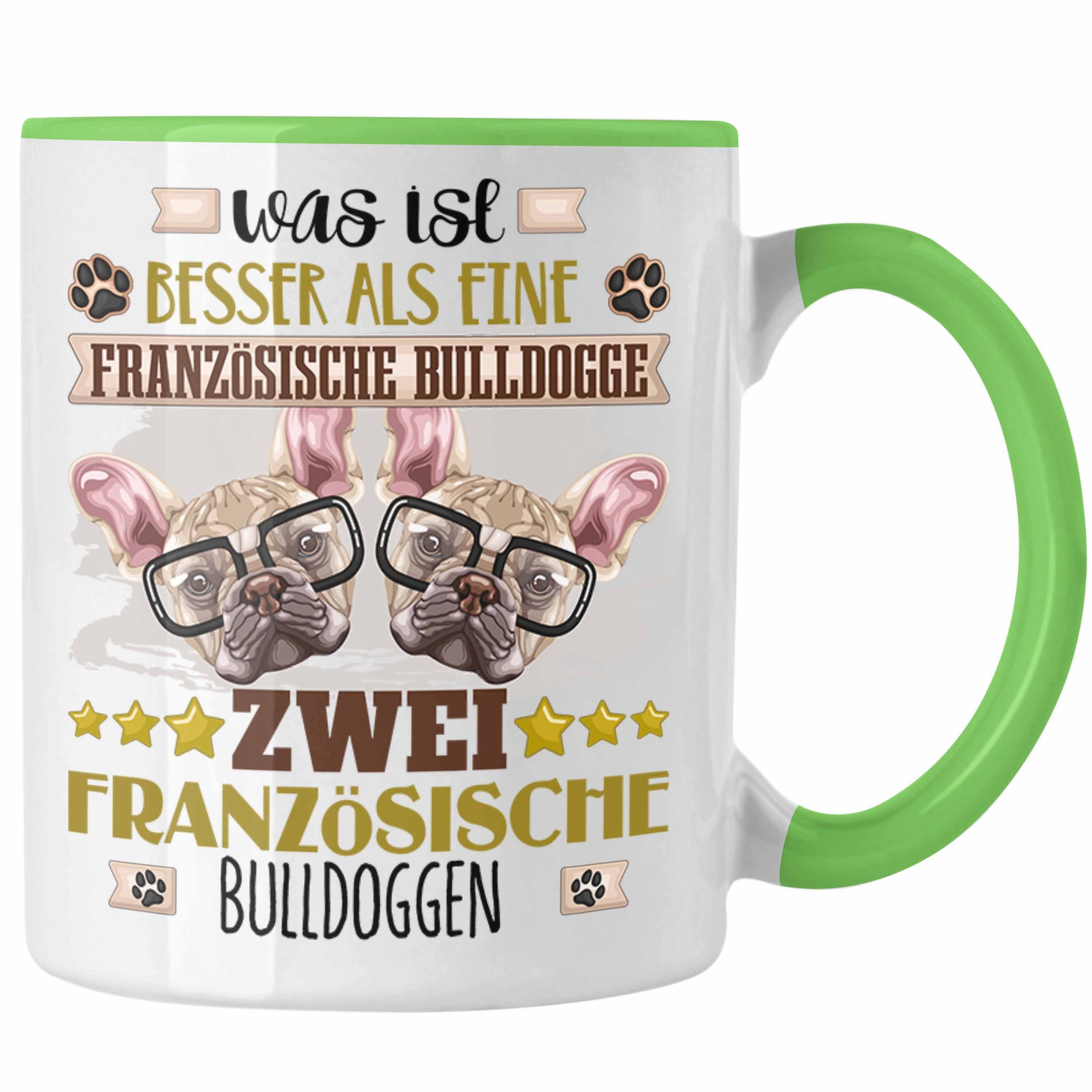 Trendation Tasse Französische Bulldogge Besitzer Tasse Geschenk Lustiger Spruch Geschen Grün