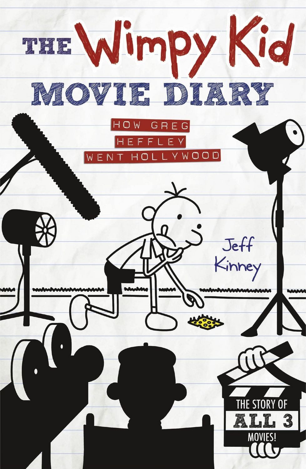 Belletristik The Wimpy Kid Movie Diary How Greg Heffley Went Hollywood. The story o Jeff Kinney