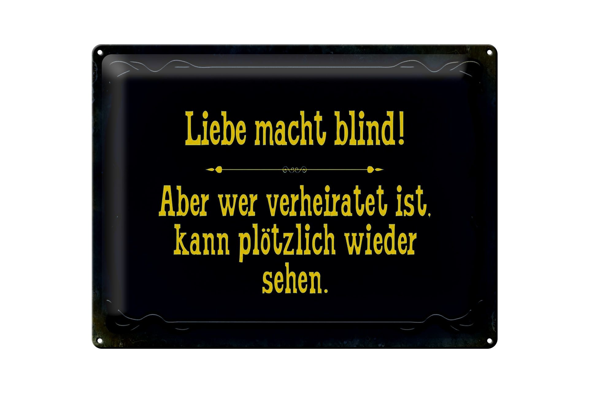 Femer GmbH Metallschild Spruch 40x30cm Liebe macht blind aber wer, (1