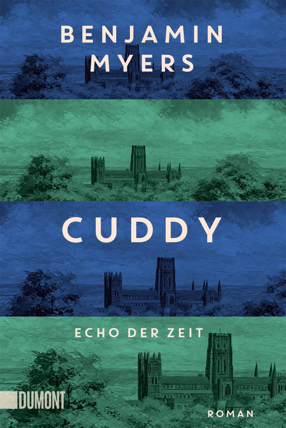 Cuddy - Echo der Zeit / Benjamin Myers