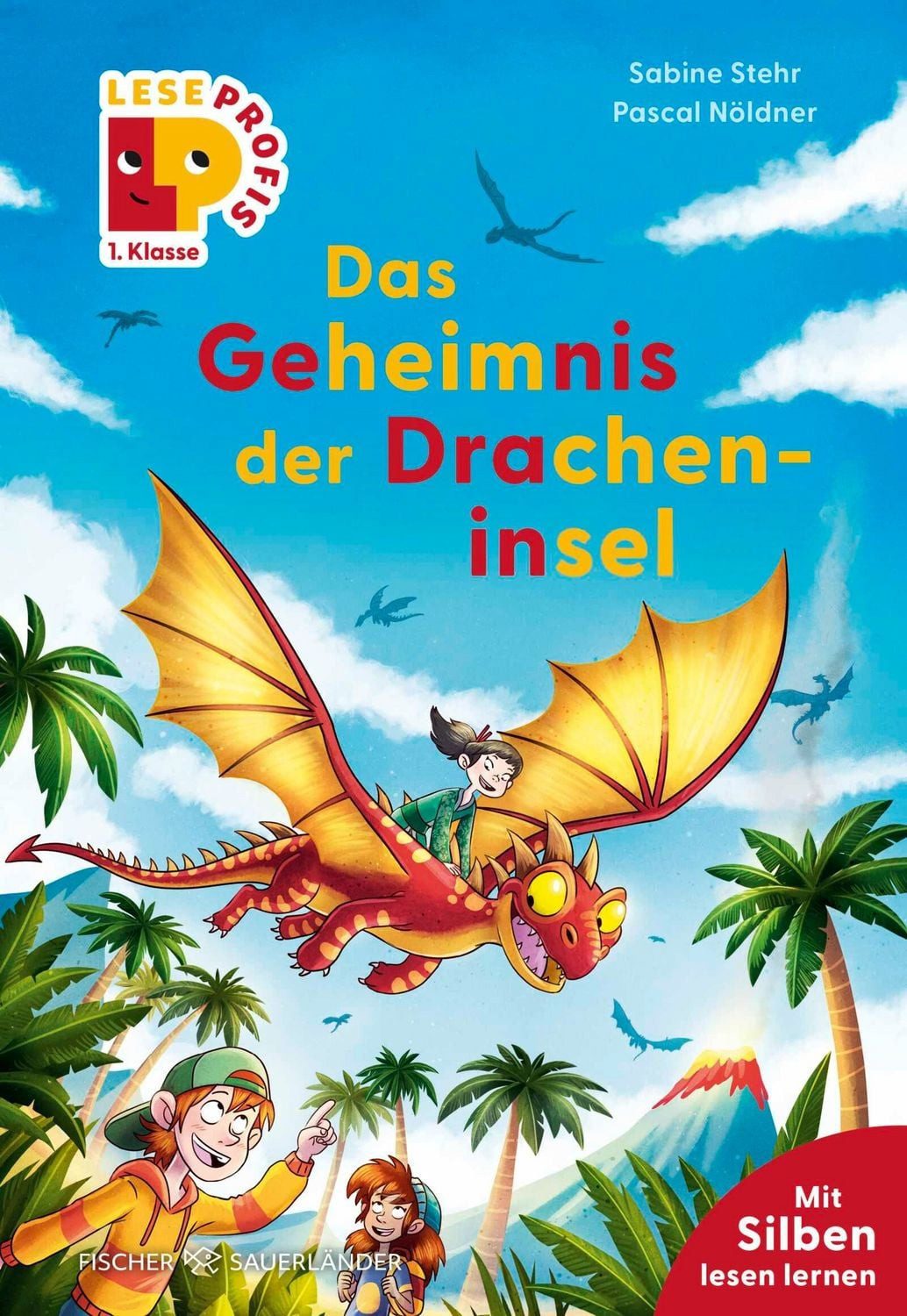 Leseprofis – Silbe-für-Silbe: Das Geheimnis der Dracheninsel, 1. Klass / Sabine Stehr