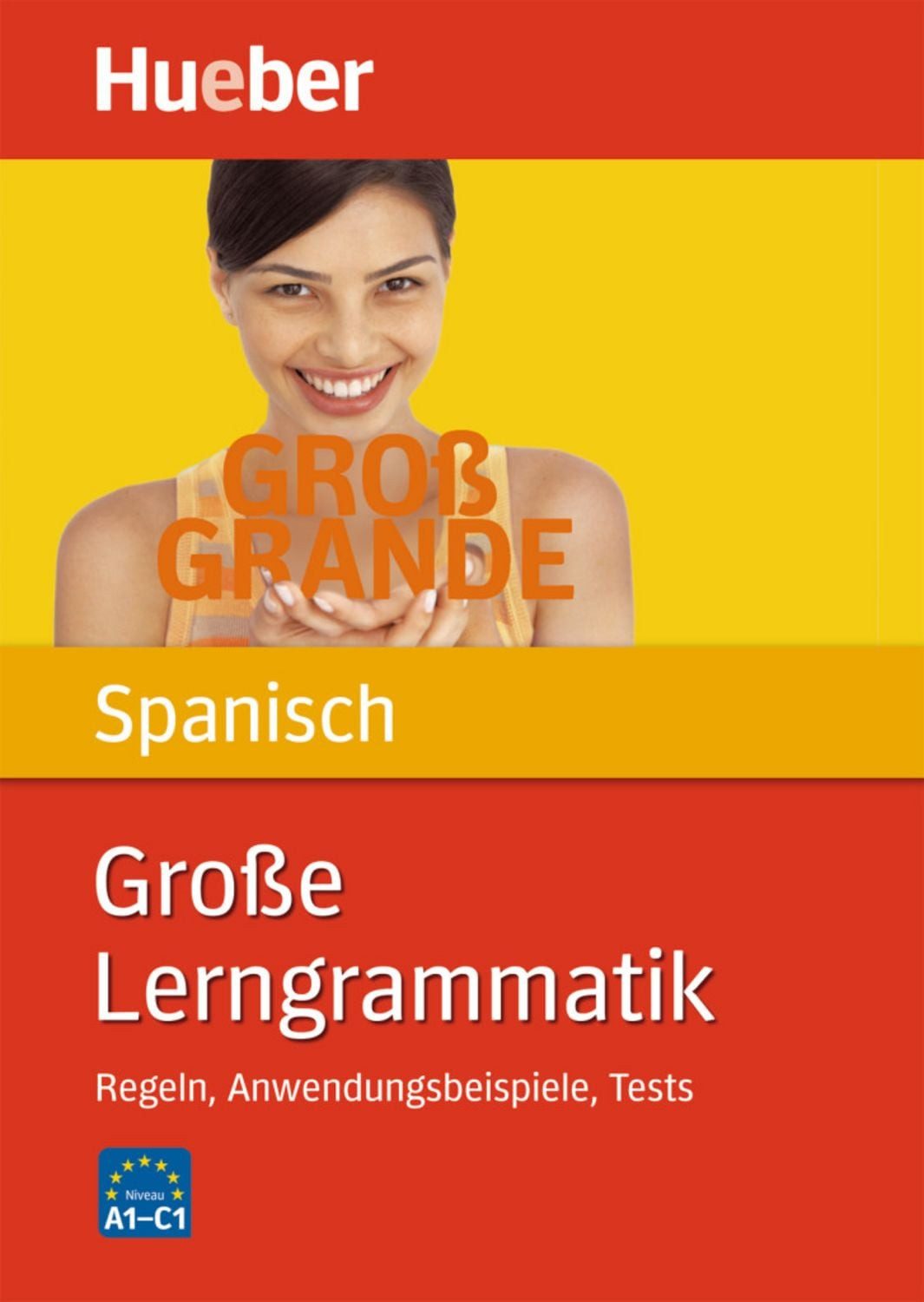 Große Lerngrammatik Spanisch / Claudia Moriena, Karen Genschow