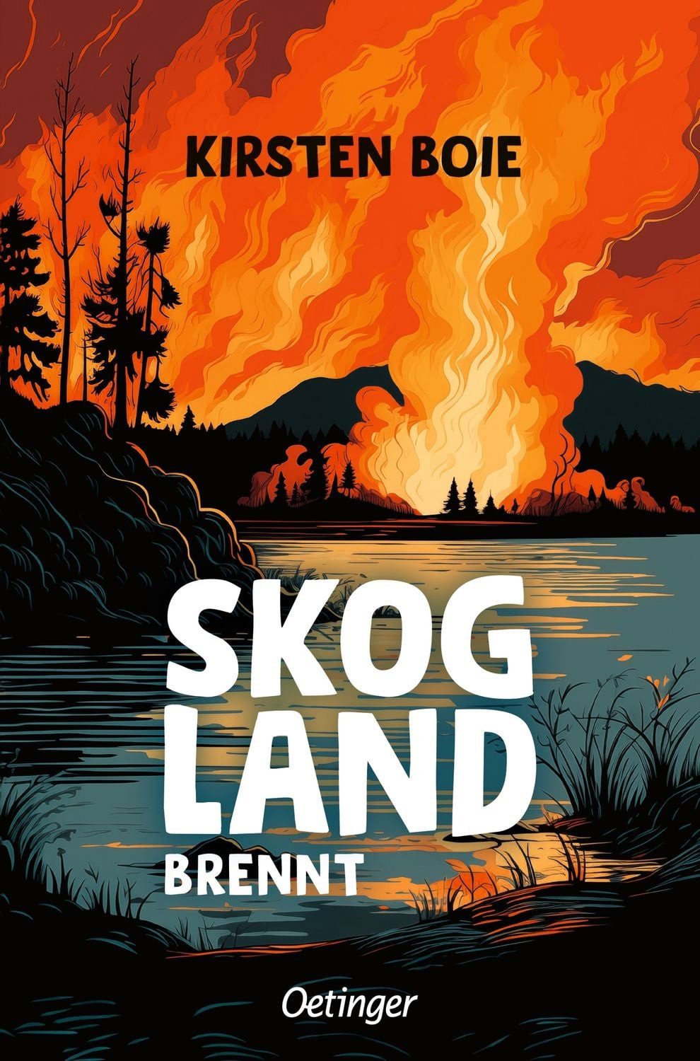Skogland 3. Skogland brennt / Kirsten Boie