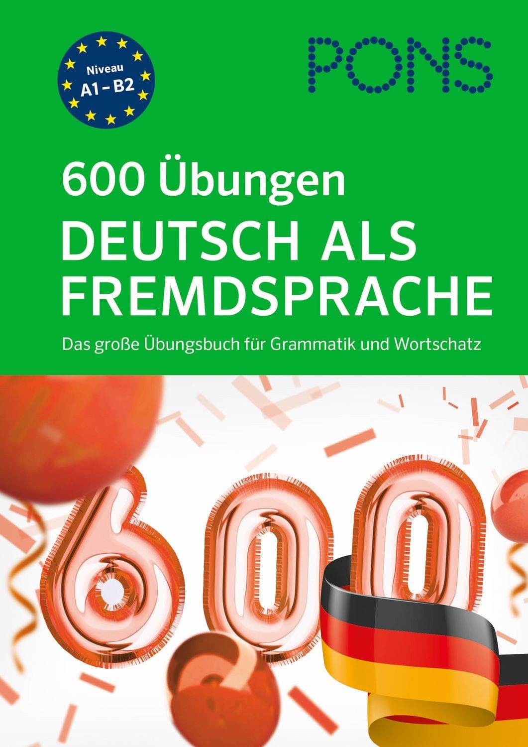 PONS 600 Übungen Deutsch als Fremdsprache / diverse