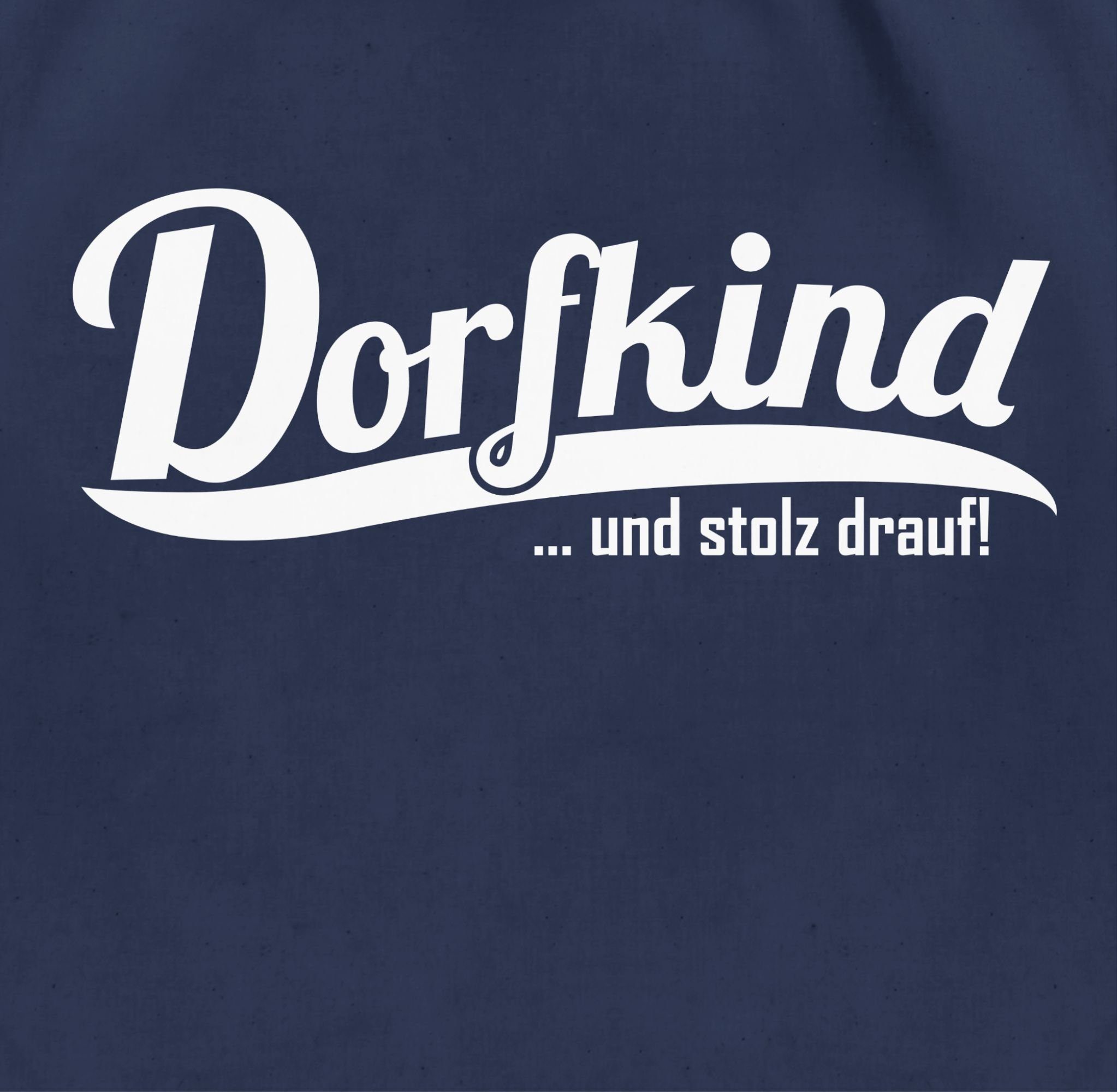 Shirtracer Turnbeutel Dorfkind und stolz drauf I Landleben I Dorfkinder, Sprüche Statement mit Spruch