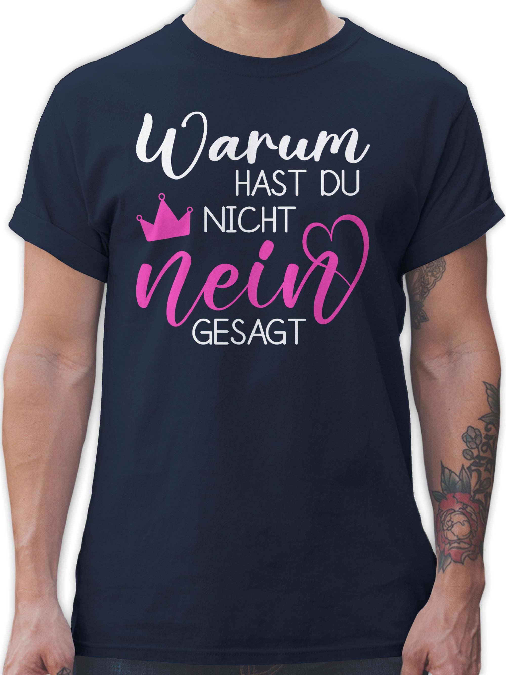 Shirtracer T-Shirt Warum hast du nicht günstig online kaufen