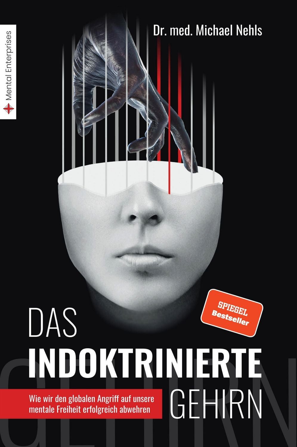 Das indoktrinierte Gehirn / Michael Nehls