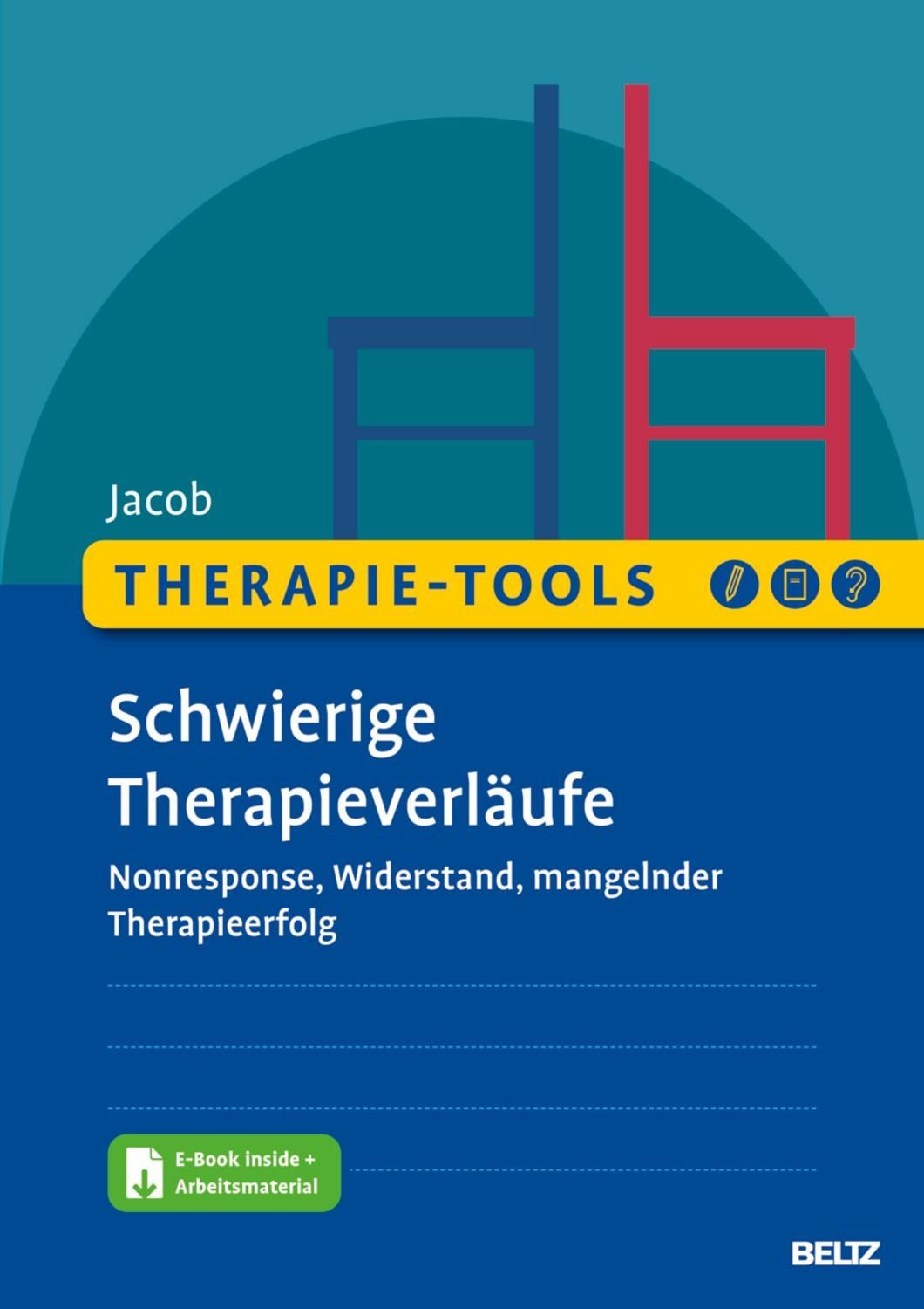 Therapie-Tools Schwierige Therapieverläufe / Gitta Jacob
