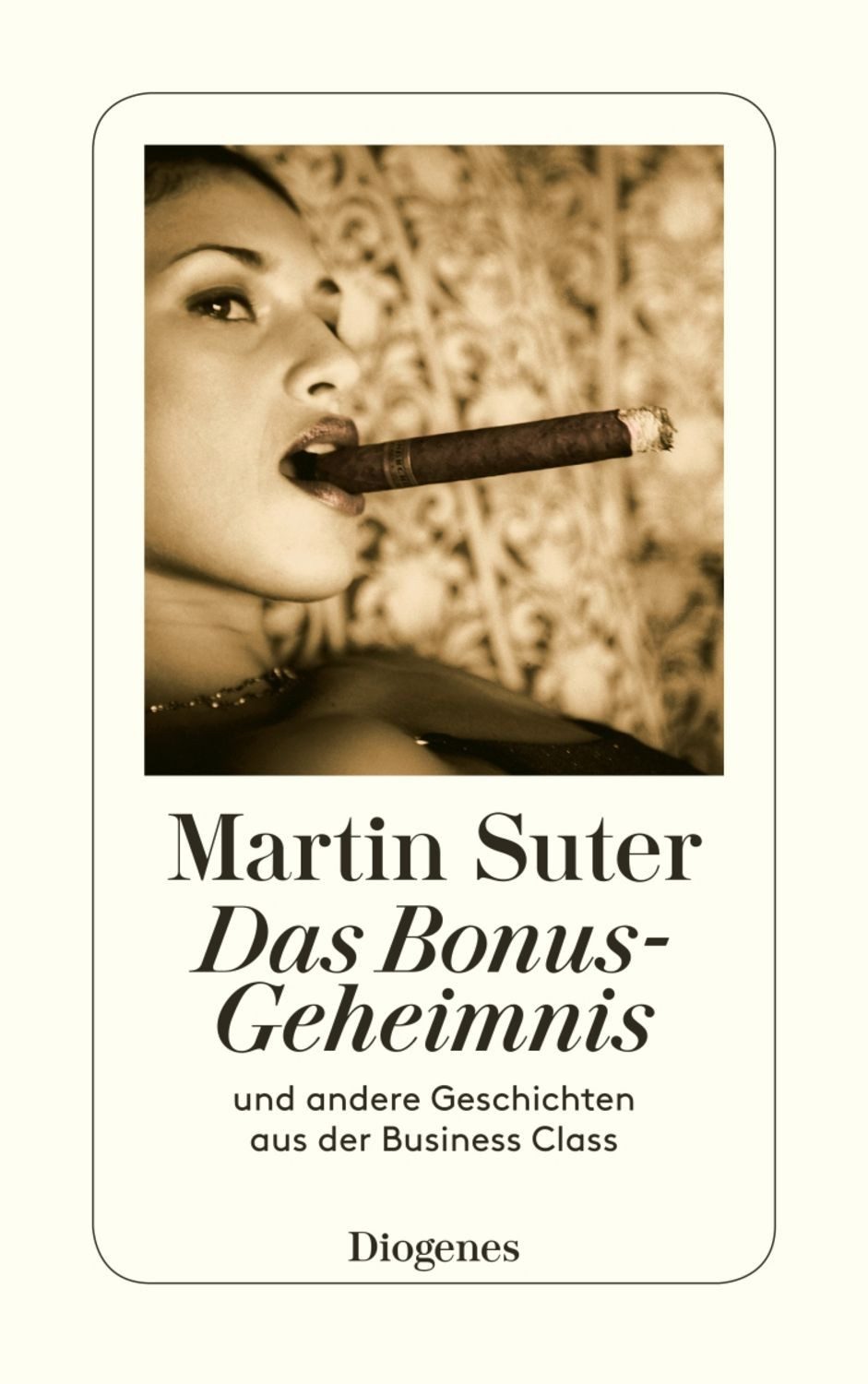 Das Bonus-Geheimnis / Martin Suter