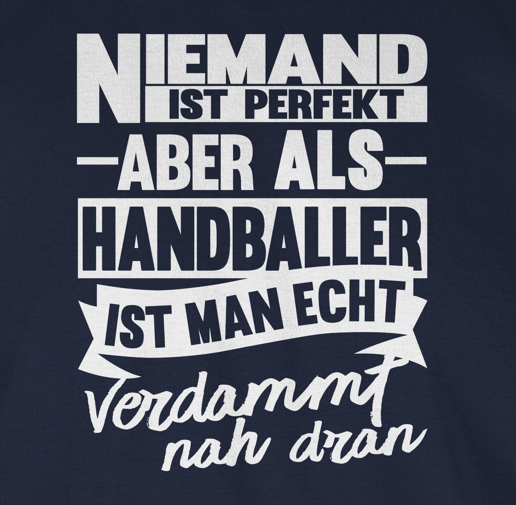 Trikot 2023 T-Shirt ist nah perfekt verdammt Shirtracer Handballer Blau als aber man 3 ist Niemand echt dran Navy WM Ersatz Handball