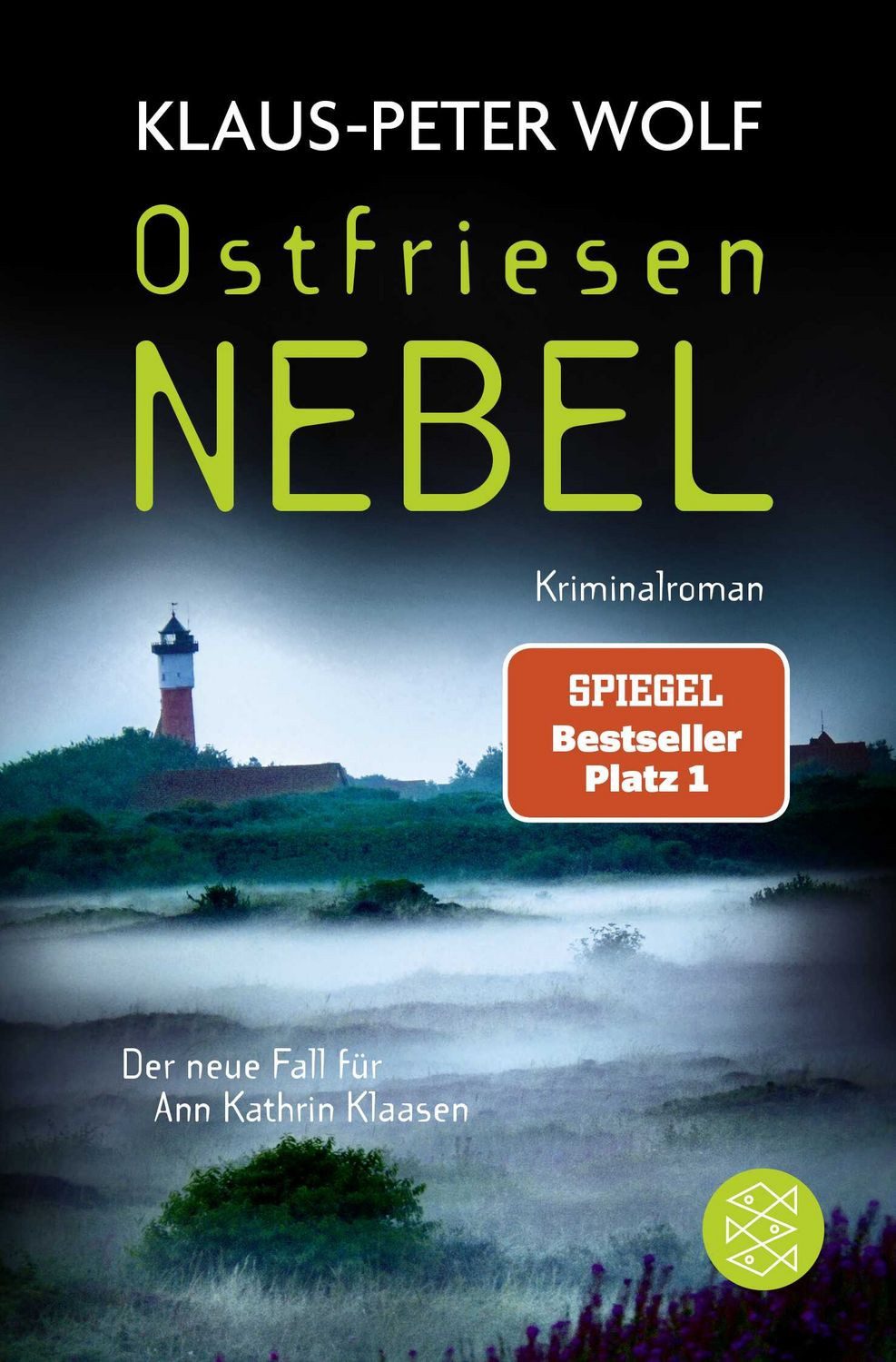 Belletristik Ostfriesennebel Der neue Fall für Ann Kathrin Klaasen Klaus-Peter Wolf