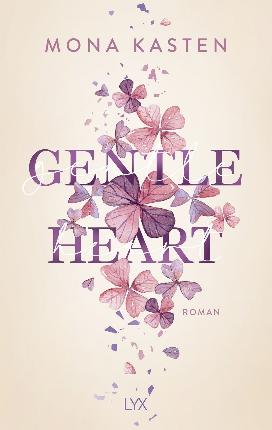Gentle Heart / Mona Kasten