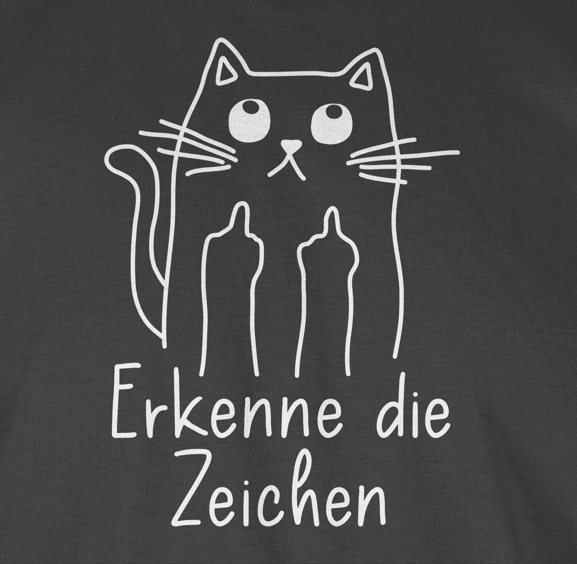 Shirtracer Spruch Statement Katze die T-Shirt Zeichen 03 Katzenfan Sprüche Erkenne mit Geschenk Katzensprüche Dunkelgrau Lustig
