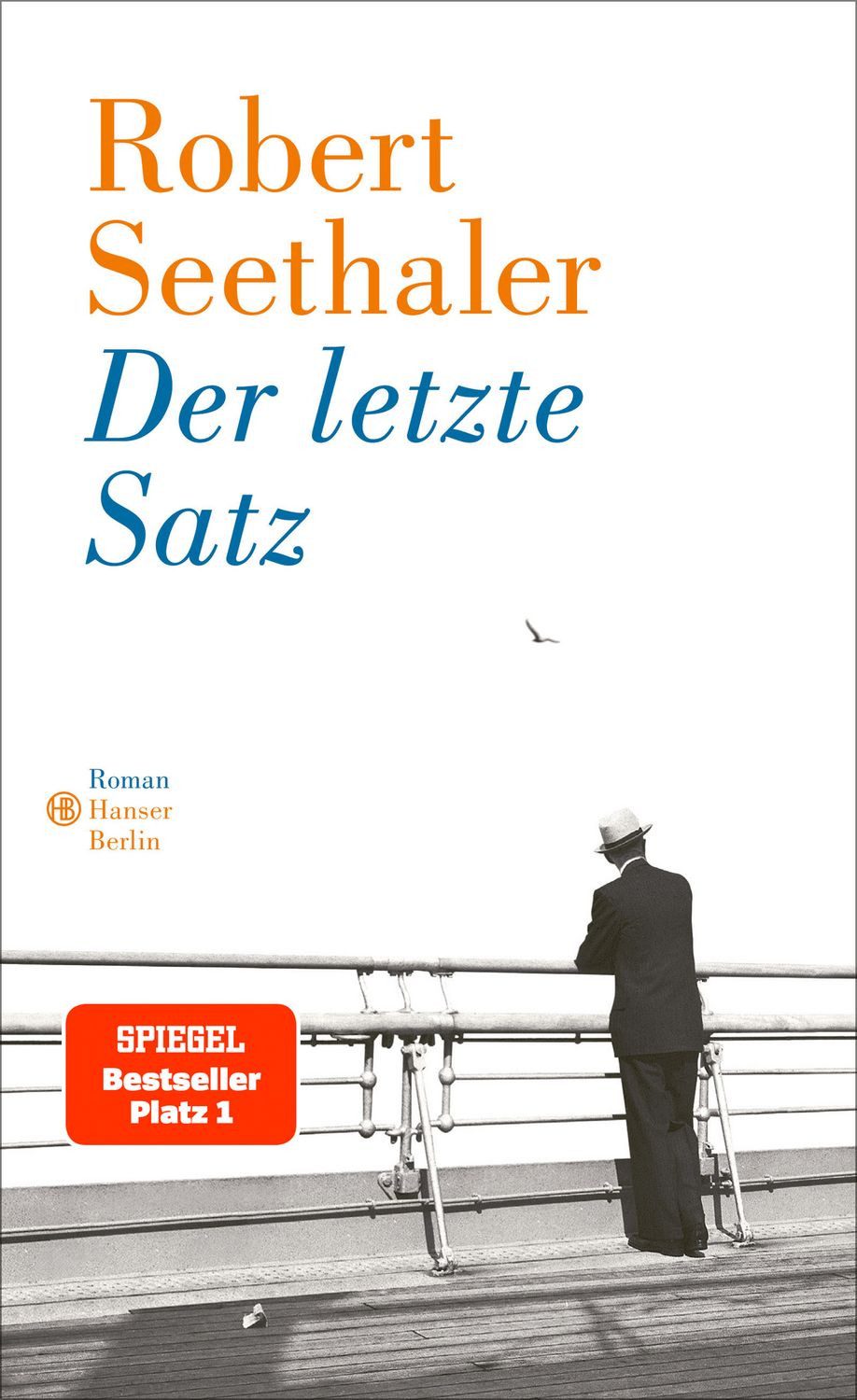 Der letzte Satz / Robert Seethaler