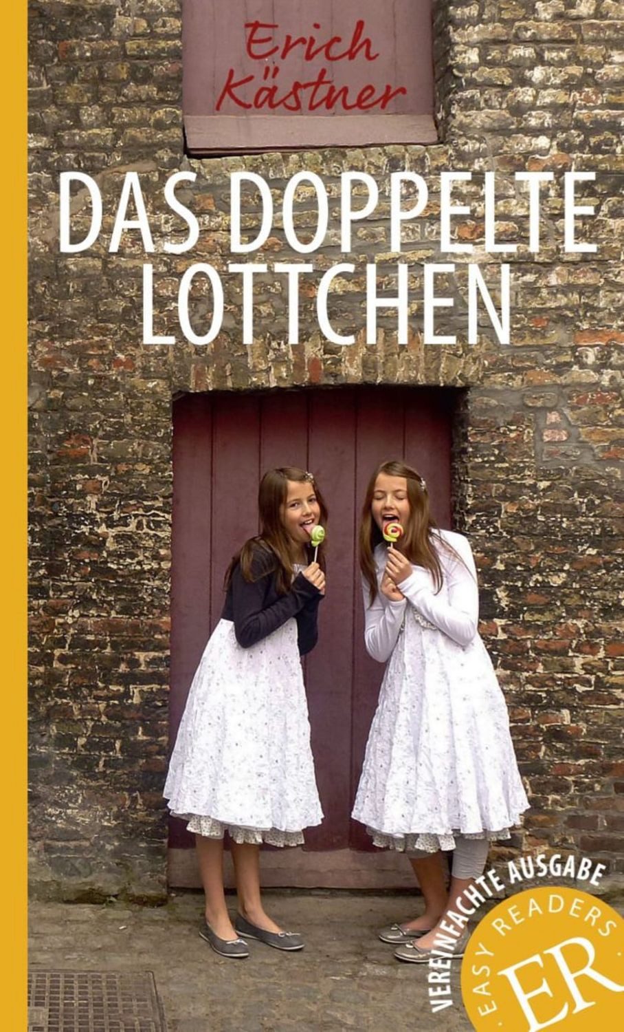 Das doppelte Lottchen / Erich Kästner