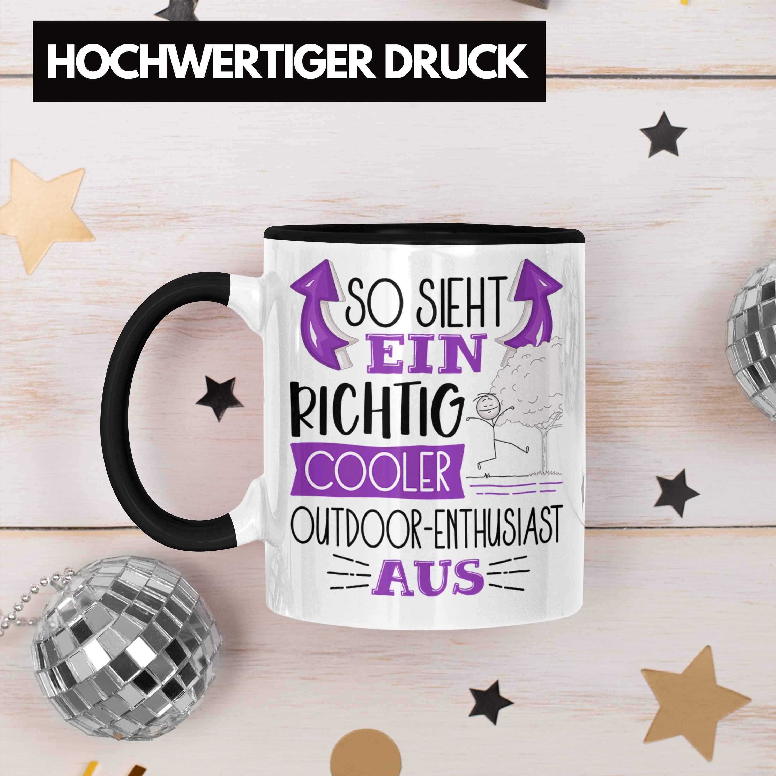 Cooler Outdoor-Enthusiast Tasse So Richtig Sieht Trendation Aus Geschenk Schwarz Lus Ein Tasse