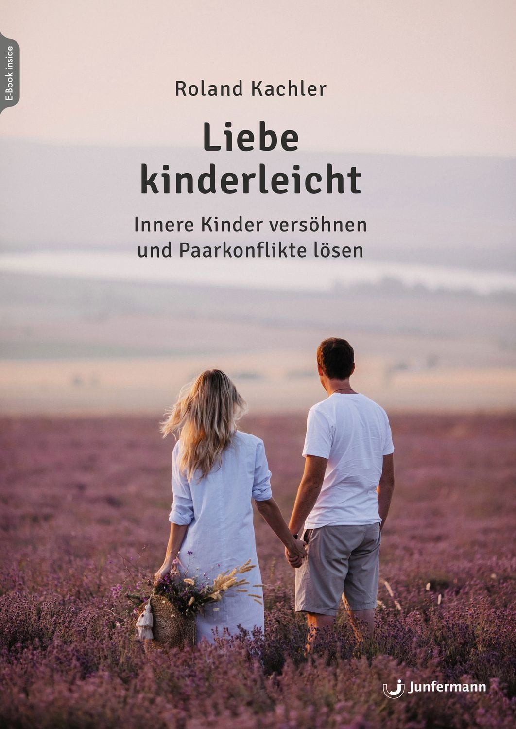 Liebe kinderleicht / Roland Kachler