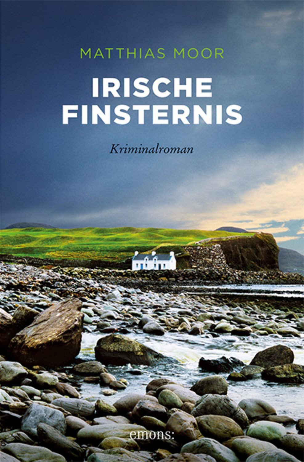 Irische Finsternis / Matthias Moor