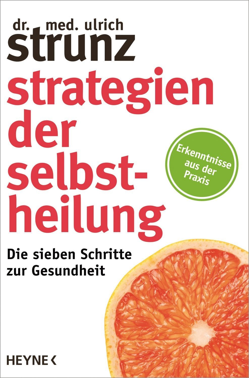 Strategien der Selbstheilung / Ulrich Strunz