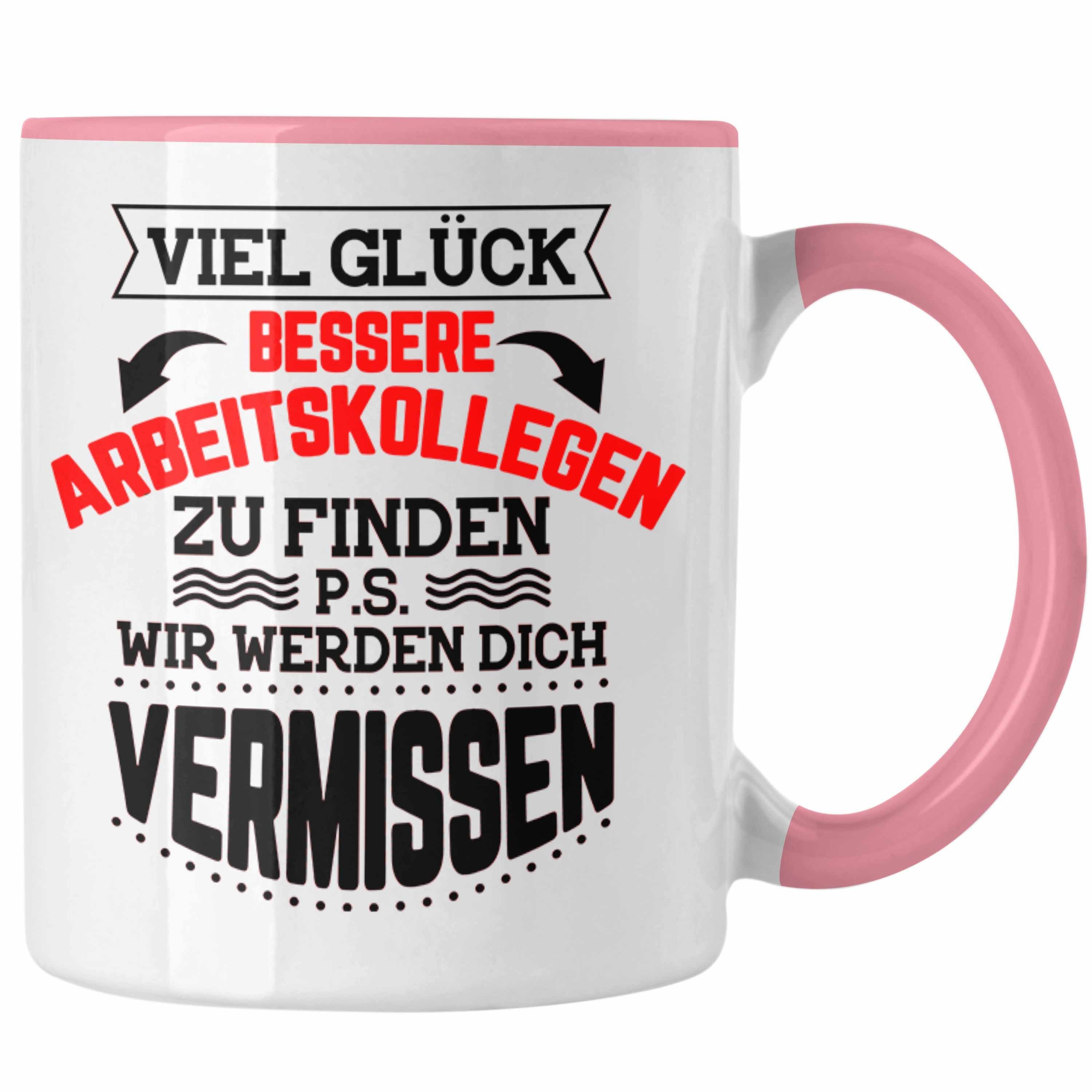 Trendation Tasse Trendation - Jobwechsel Tasse Geschenk Kollegin Kollege Lustig Abschiedsgeschenk Sprüche - Viel Glück Bessere Kollegen zu finden Rosa