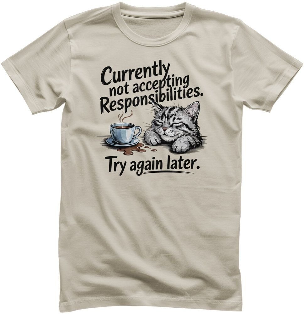 T-Shirt Not Accepting Responsibilities Tee