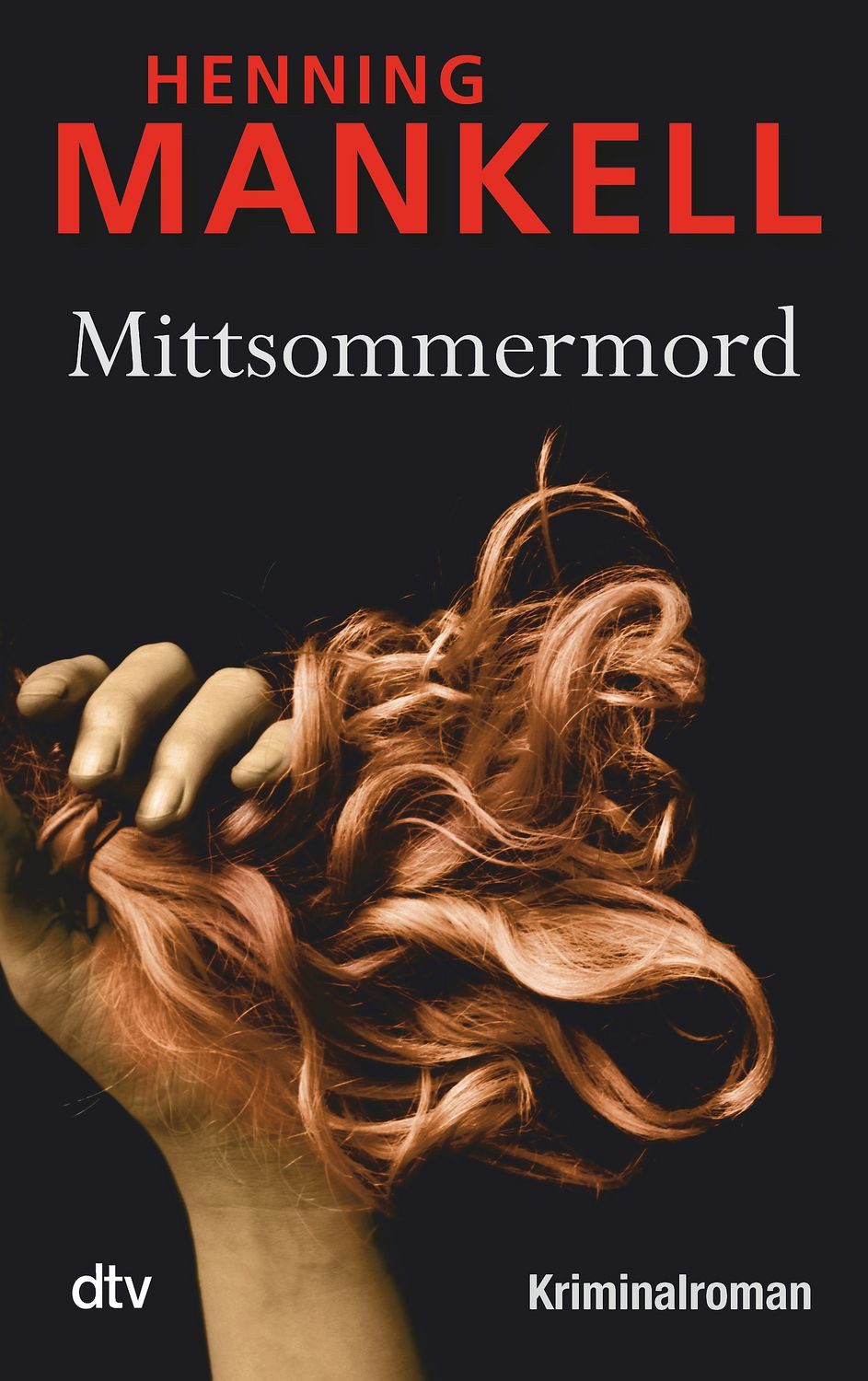 Belletristik Mittsommermord Kriminalroman Henning Mankell