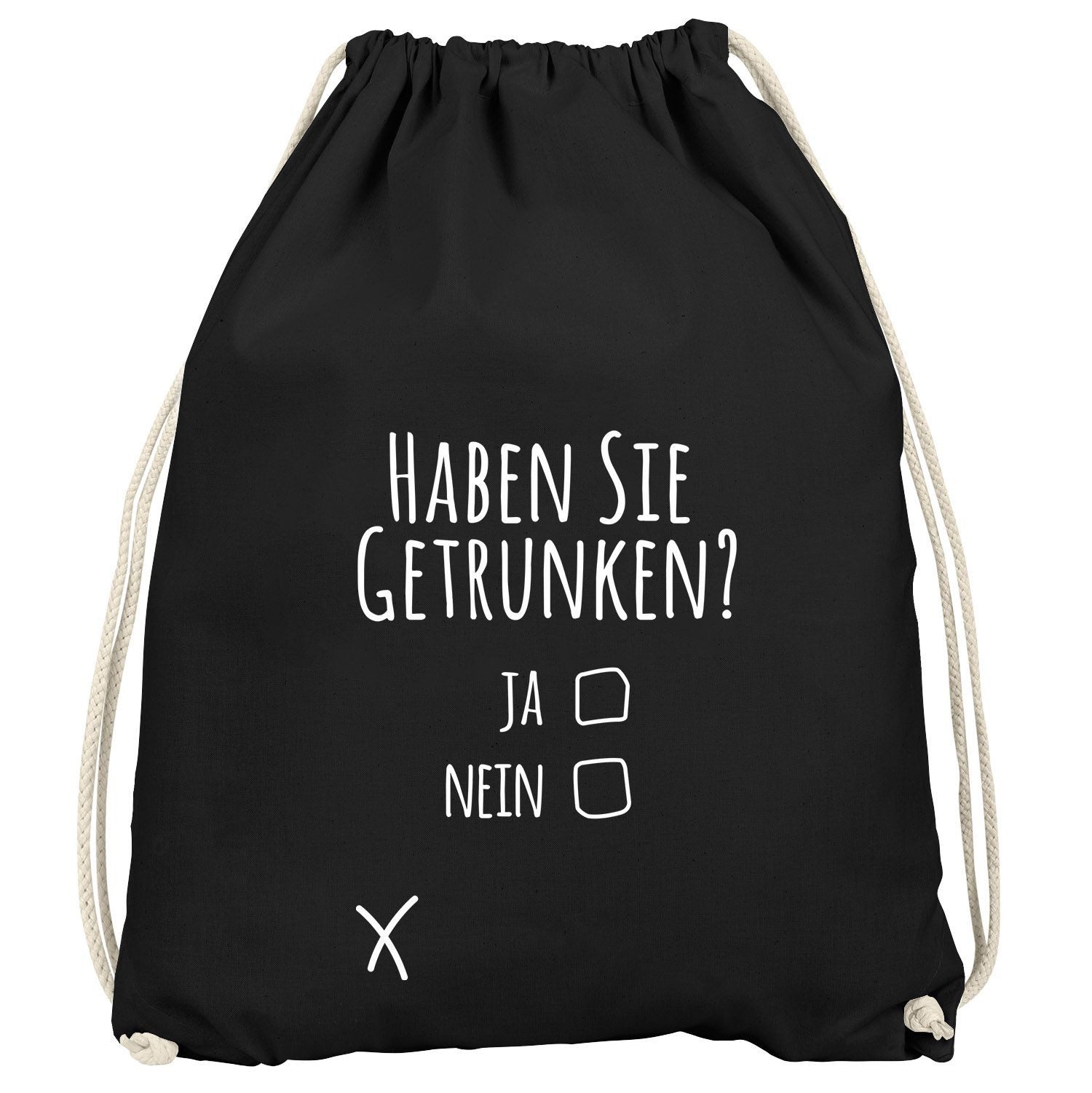 Turnbeutel Turnbeutel mit Spruch Haben Sie getrunken? lustiger Turnbeutel Saufen