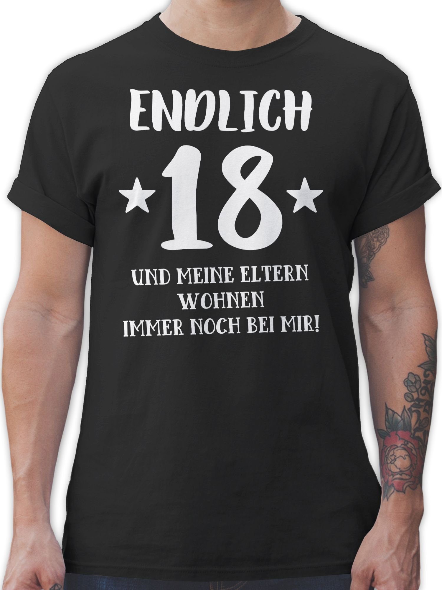 Shirtracer T-Shirt Endlich achtzehn - Eltern Wohnen bei mir 18. Geburtstag 1 Schwarz