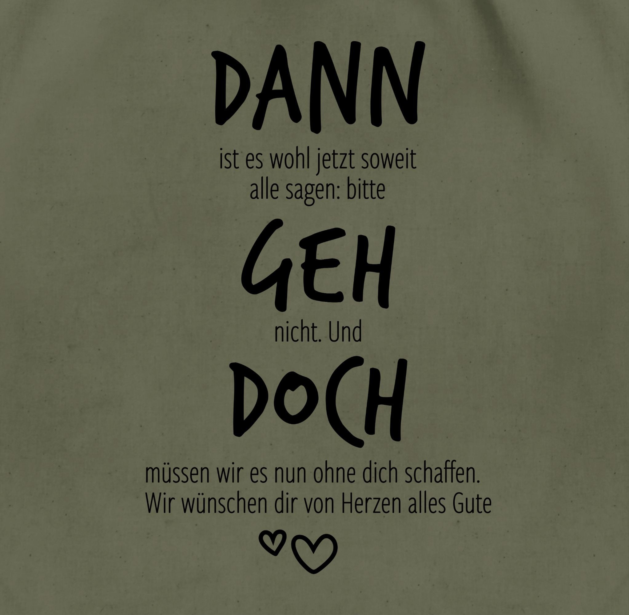 Shirtracer Turnbeutel Dann geh doch, Abschiedsgeschenk günstig online kaufen
