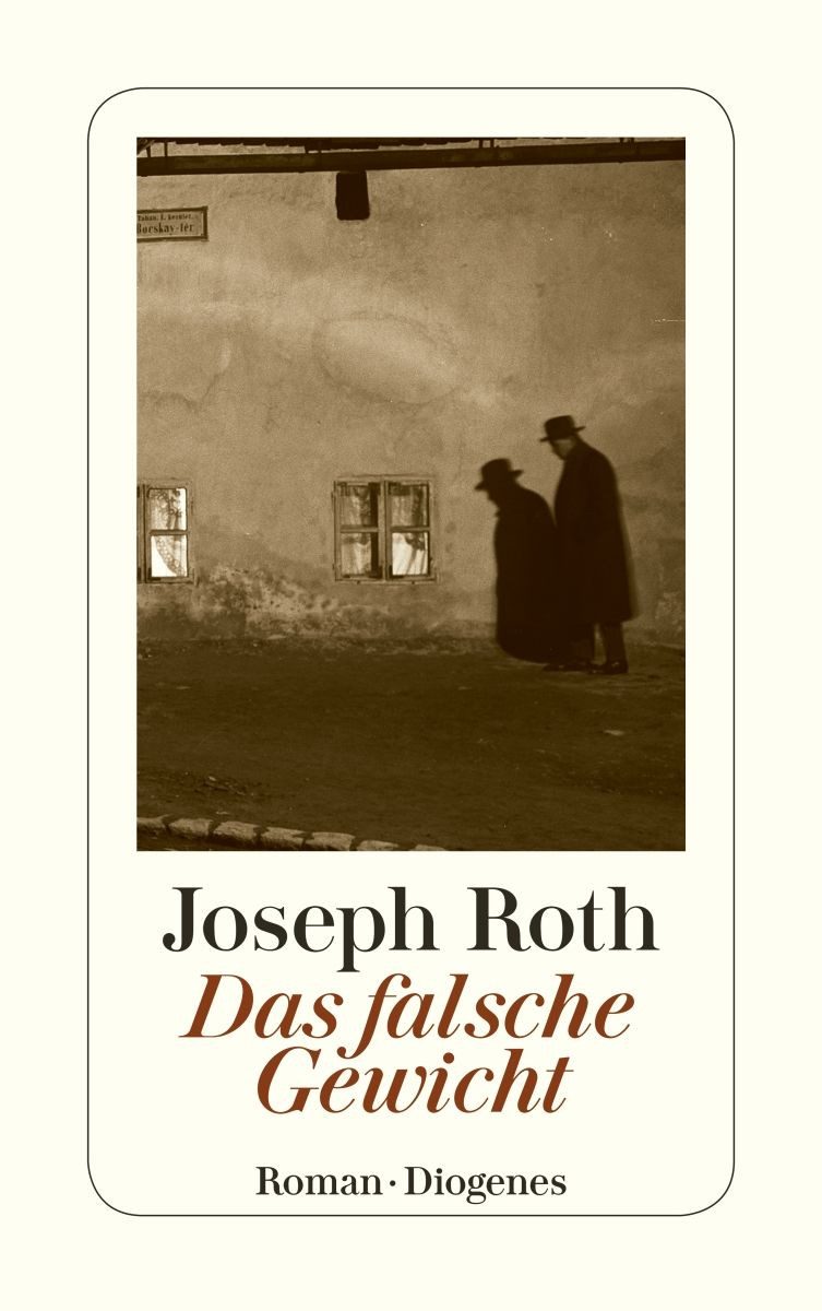 Das falsche Gewicht / Joseph Roth, Die Geschichte eines Eichmeisters
