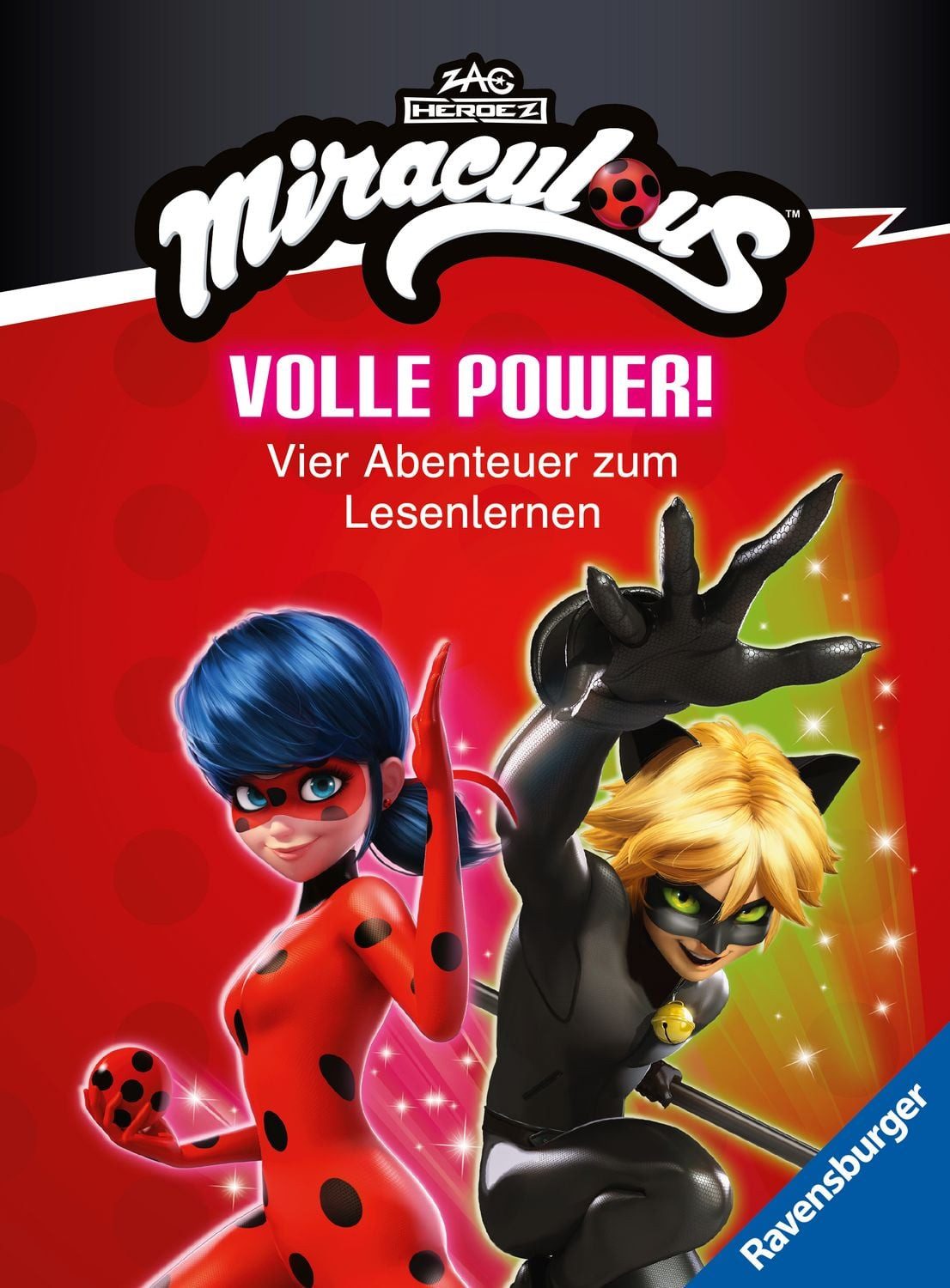 Miraculous - Volle Power! Vier Abenteuer zum Lesenlernen / Carla Felgentreff, Steffi Korda