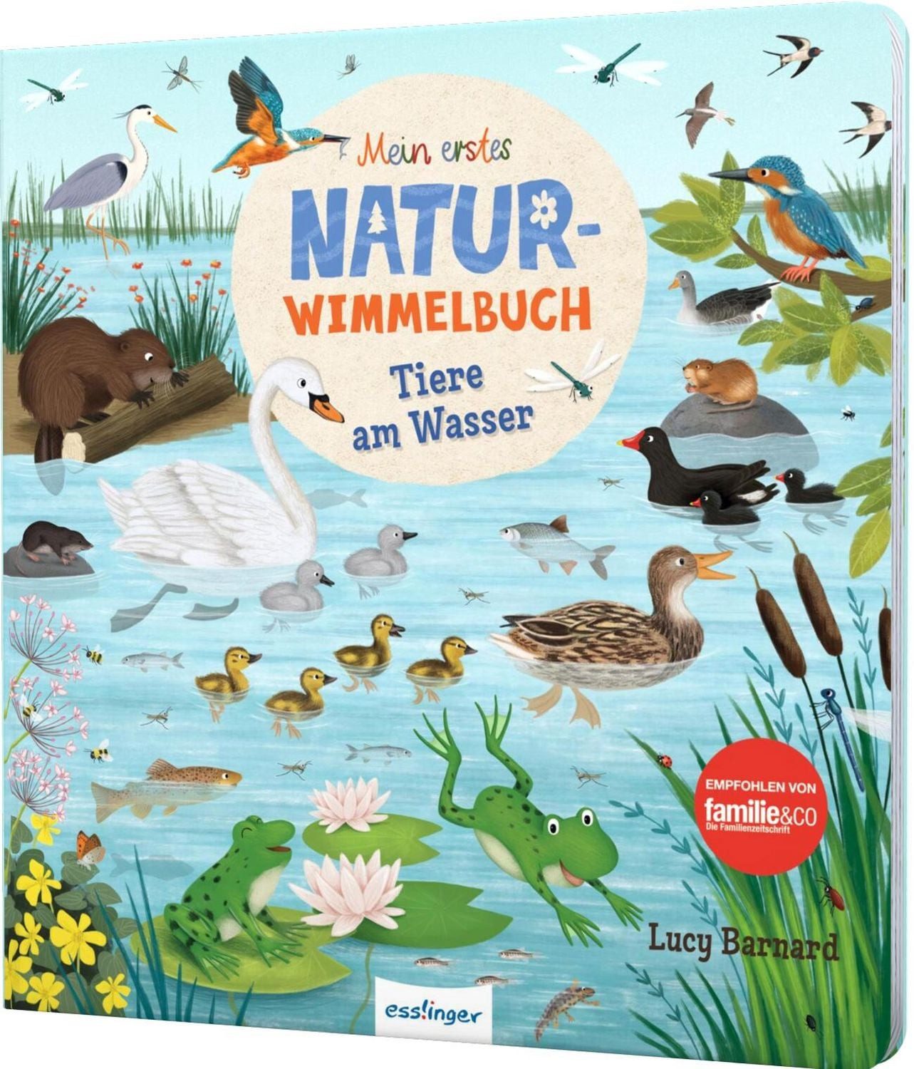 Mein erstes Natur-Wimmelbuch: Tiere am Wasser / Sibylle Schumann