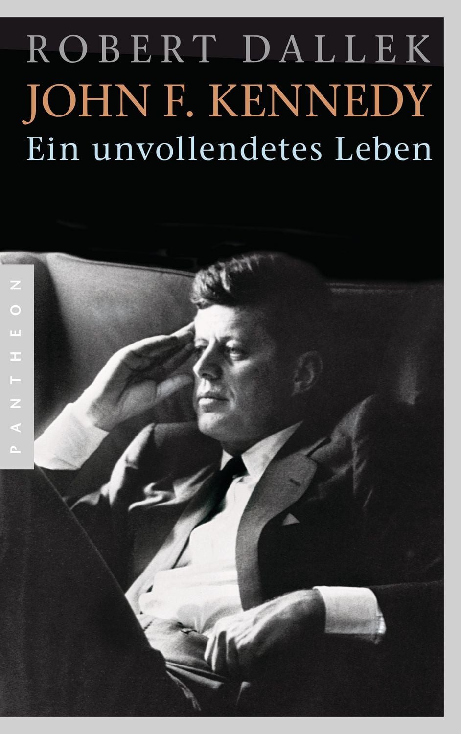 John F. Kennedy / Robert Dallek