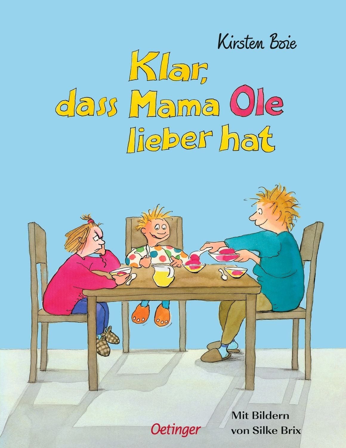 Klar, dass Mama Ole lieber hat / Klar, dass Mama Anna lieber hat / Kirsten Boie