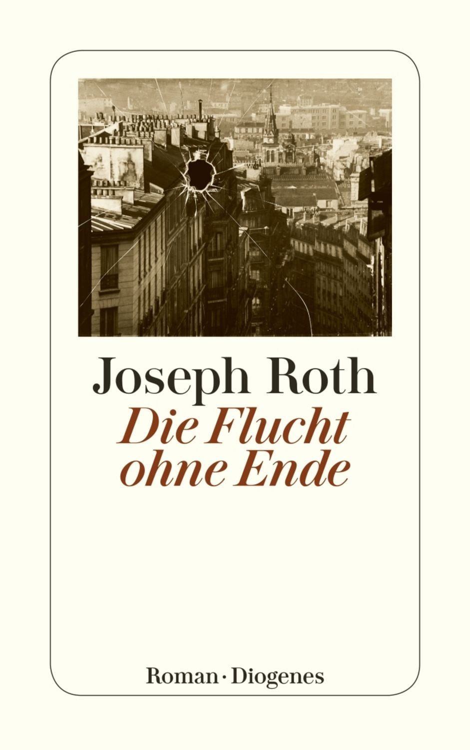 Die Flucht ohne Ende / Joseph Roth