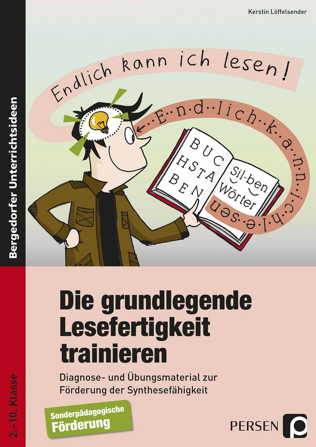 Die grundlegende Lesefertigkeit trainieren / Kerstin Löffelsender