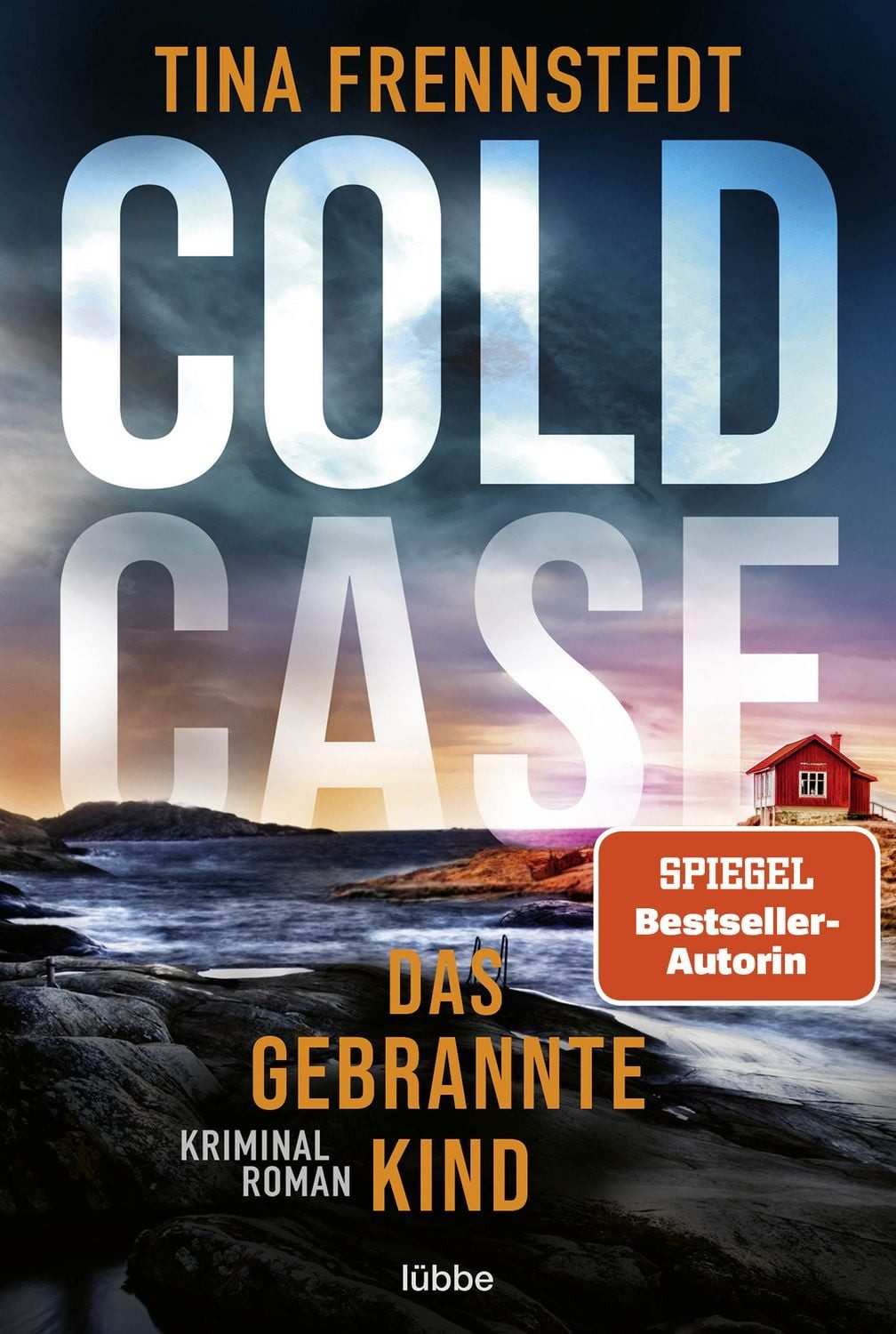 COLD CASE - Das gebrannte Kind / Tina Frennstedt