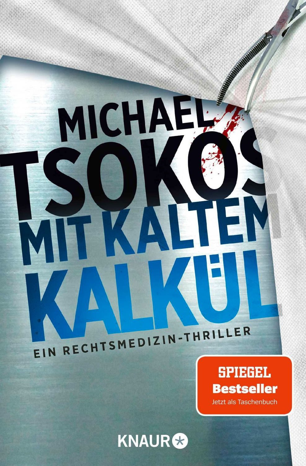 Mit kaltem Kalkül / Michael Tsokos, SPIEGEL-Bestseller