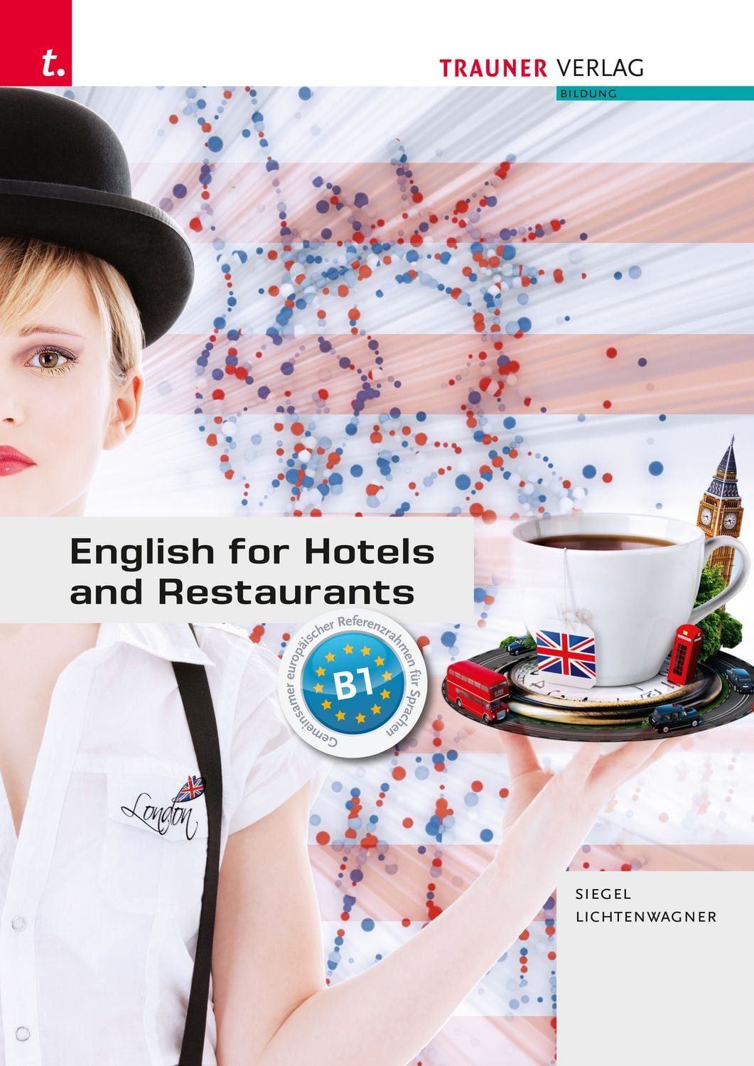English for Hotels and Restaurants + TRAUNER-DigiBox / Sonja Lichtenwagner, Beate Siegel