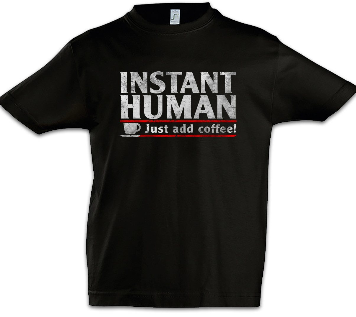 Print-Shirt Instant Human Kinder T-Shirt Caffeine Kaffee Koffein Kaffee Coffee
