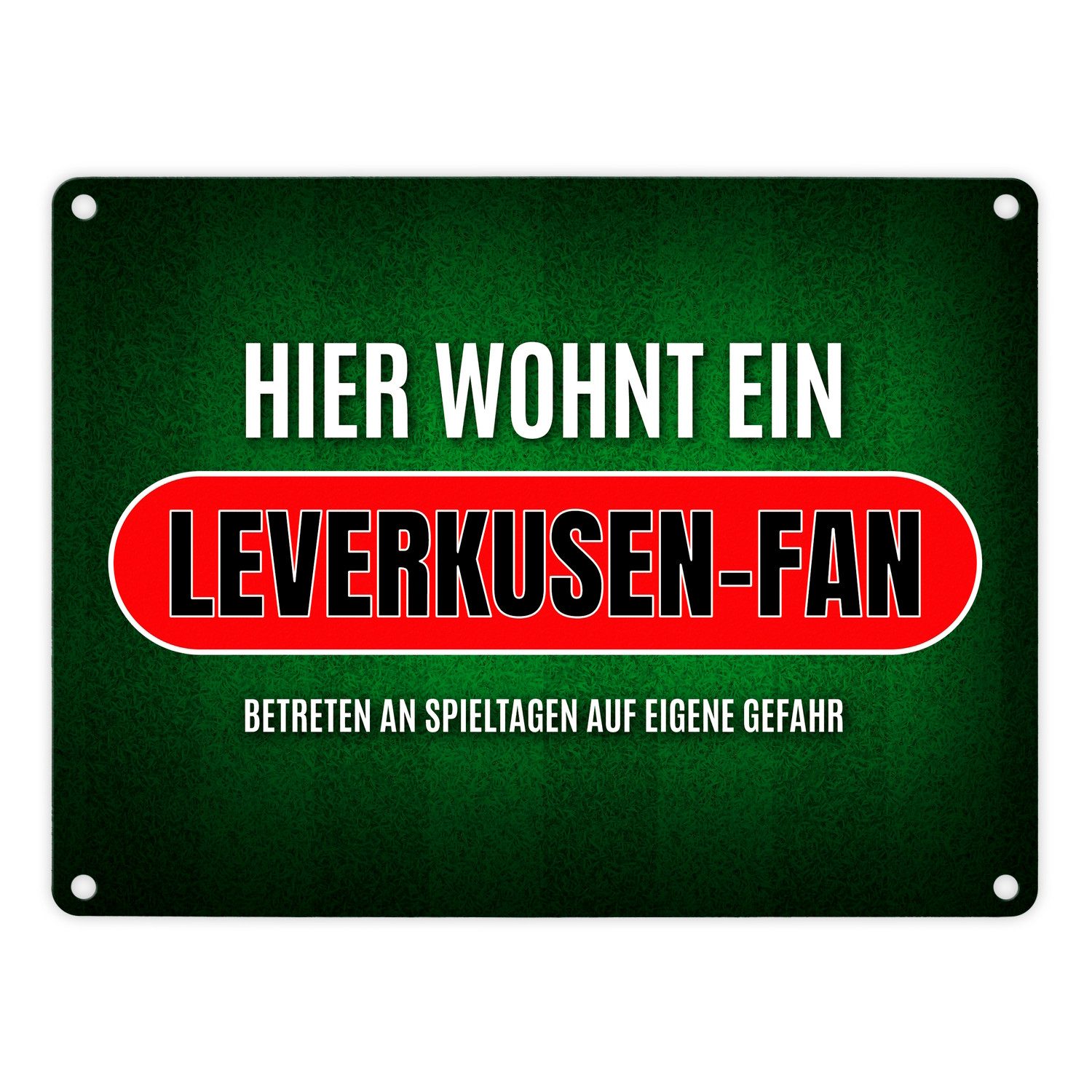 speecheese Metallschild Hier wohnt ein Leverkusen Fan Metallschild mit Rasen Motiv Fußball