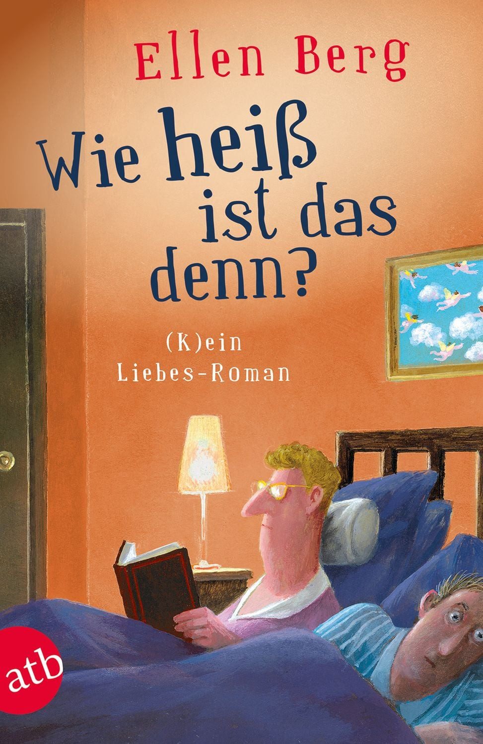 Belletristik Wie heiß ist das denn? (K)ein Liebes-Roman Ellen Berg