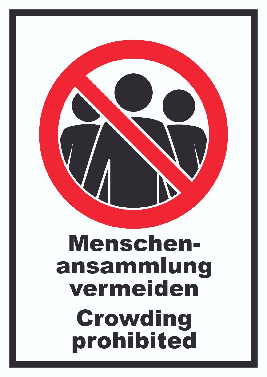 HB-Druck Hinweisschild Menschenansammlung vermeiden Crowding prohibited Symbol Text Schild, wetterfest, stabil, UV-beständig, kratzfest