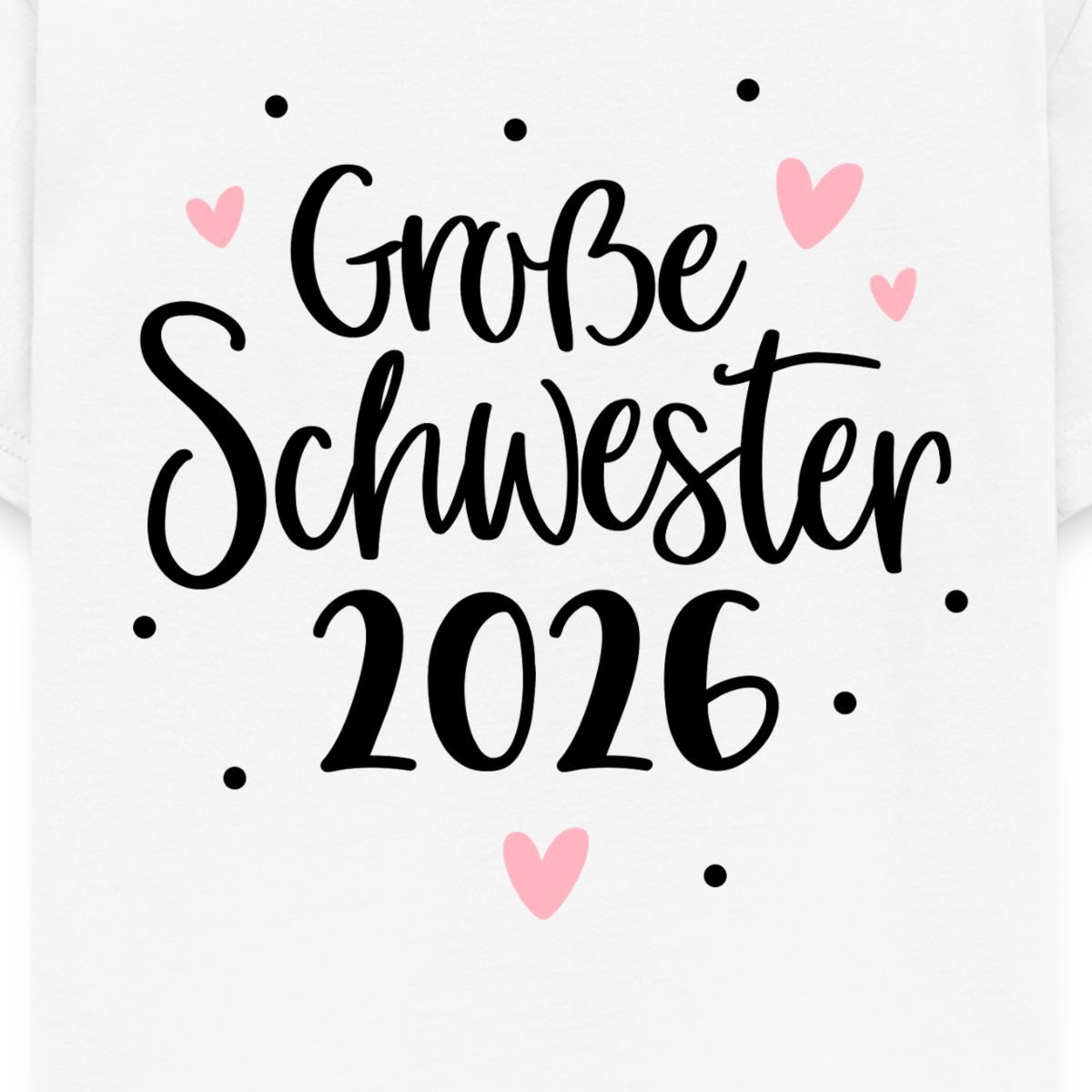 T-Shirt Große Schwester 2026 Kinder T-Shirt