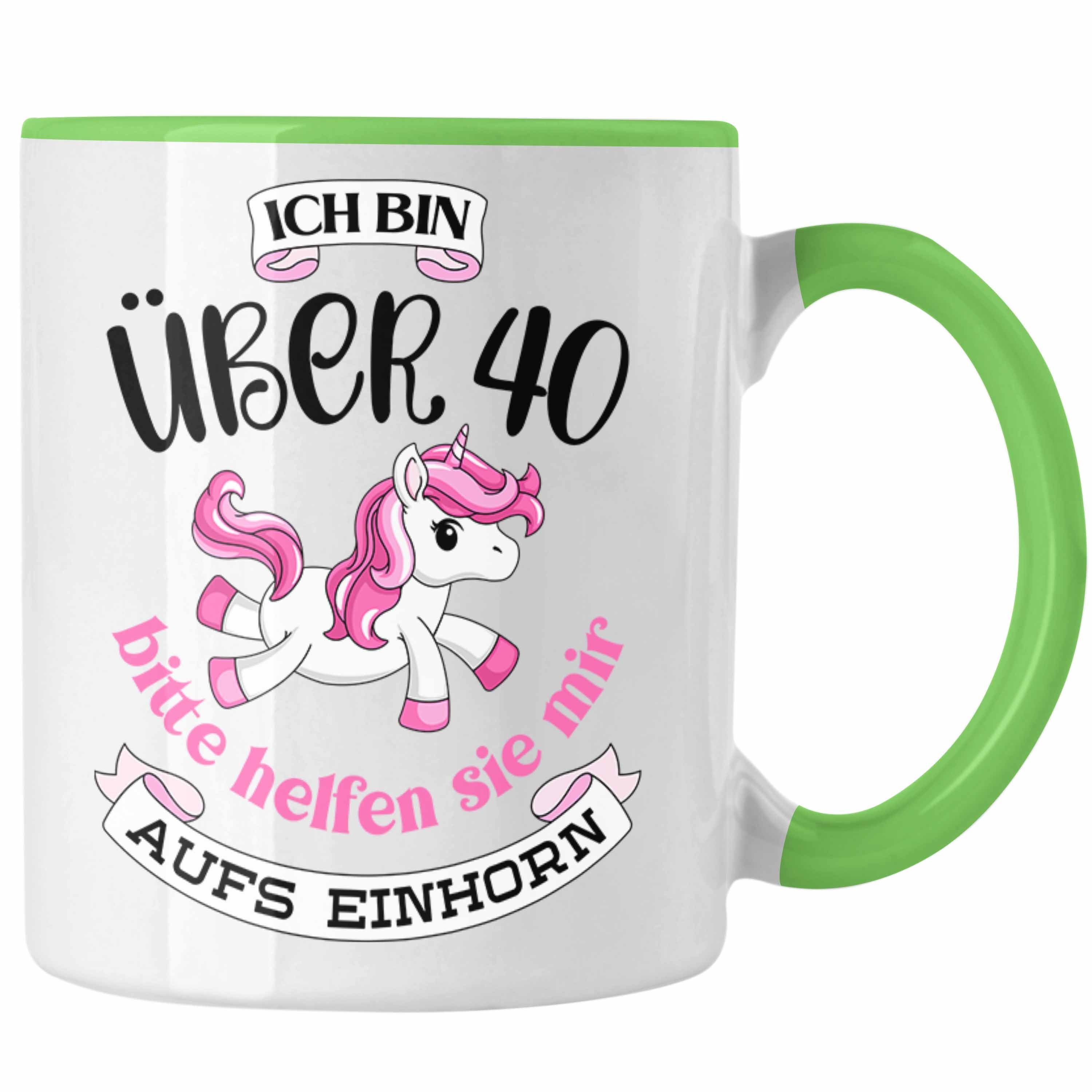 Trendation Tasse Trendation - 40 Geburtstag Frauen Tasse Einhorn Geschenk Mutter 40er Geschenkideen Tasse Grün