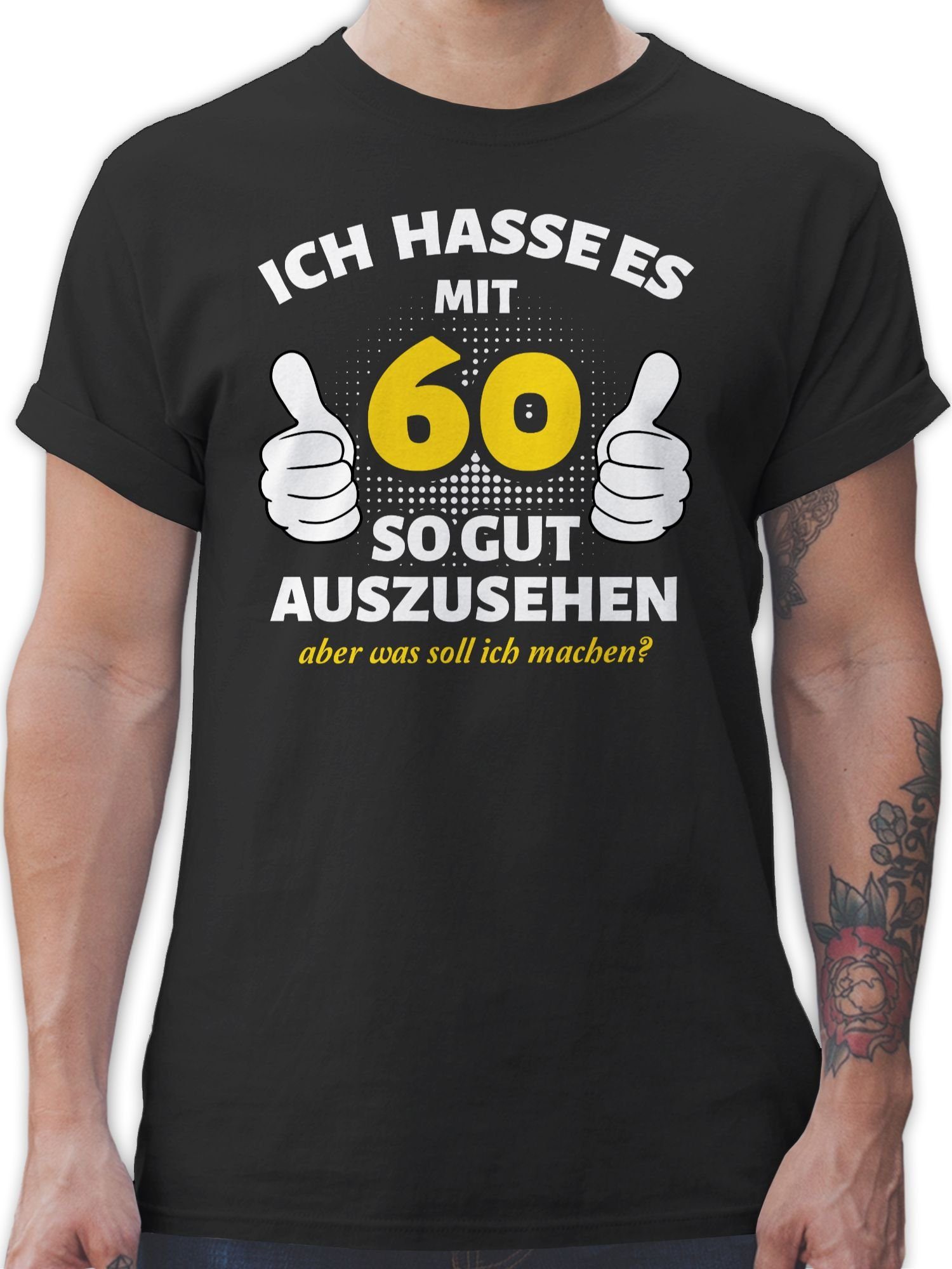 60. T-Shirt hasse 60 - es Schwarz mit Ich so Shirtracer auszusehen 02 weiß gut Geburtstag